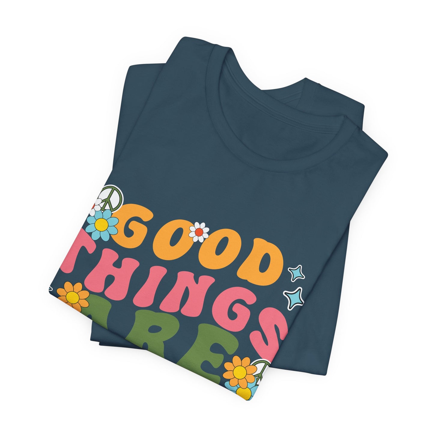 Good Things Are Coming T-Shirt — Retro Floral Positive Vibes Tee