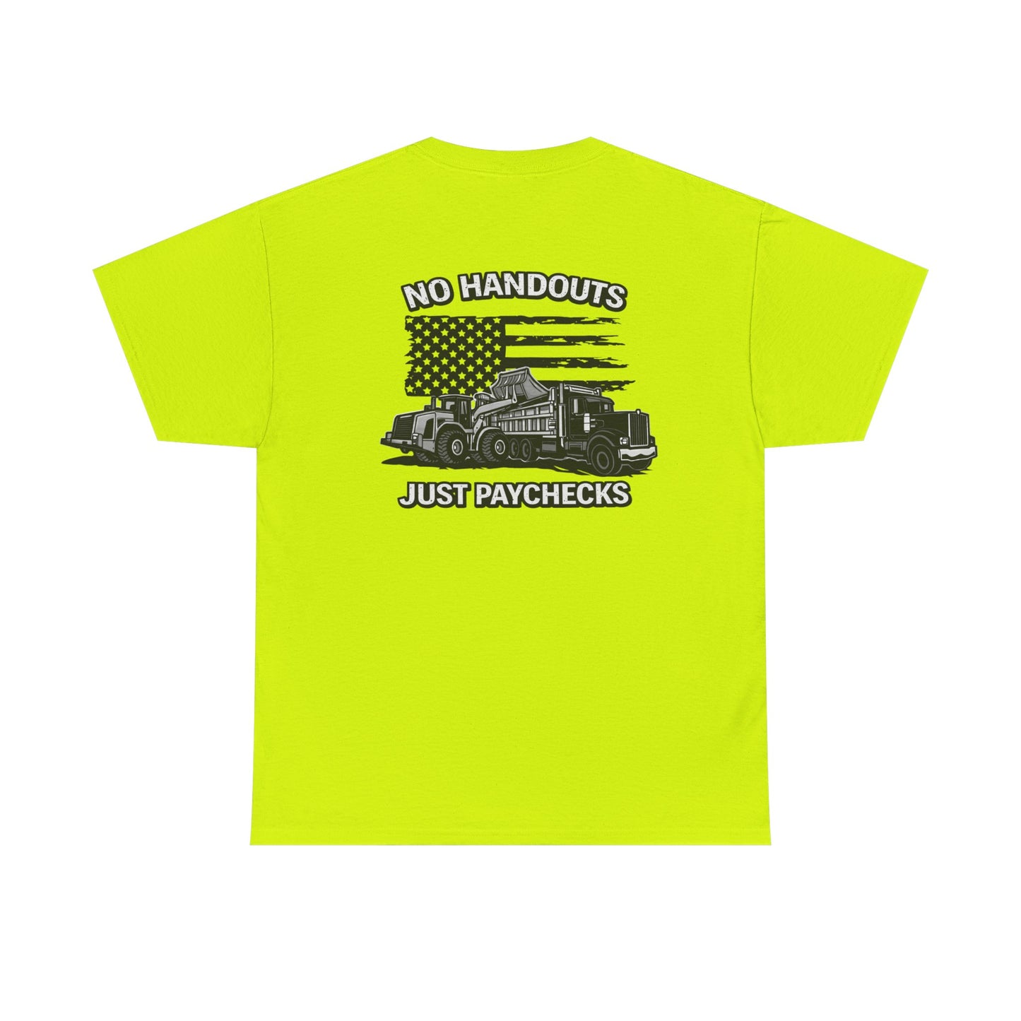 Truck Driver T-Shirt — "No Handouts Just Paychecks" Patriotic Semi-Truck Tee
