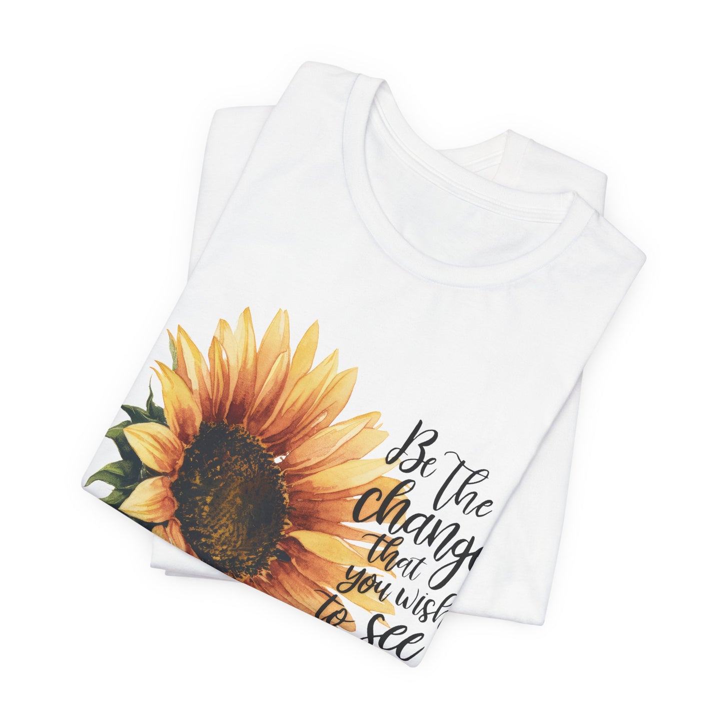 Sunflower "Be the Change" T‑Shirt