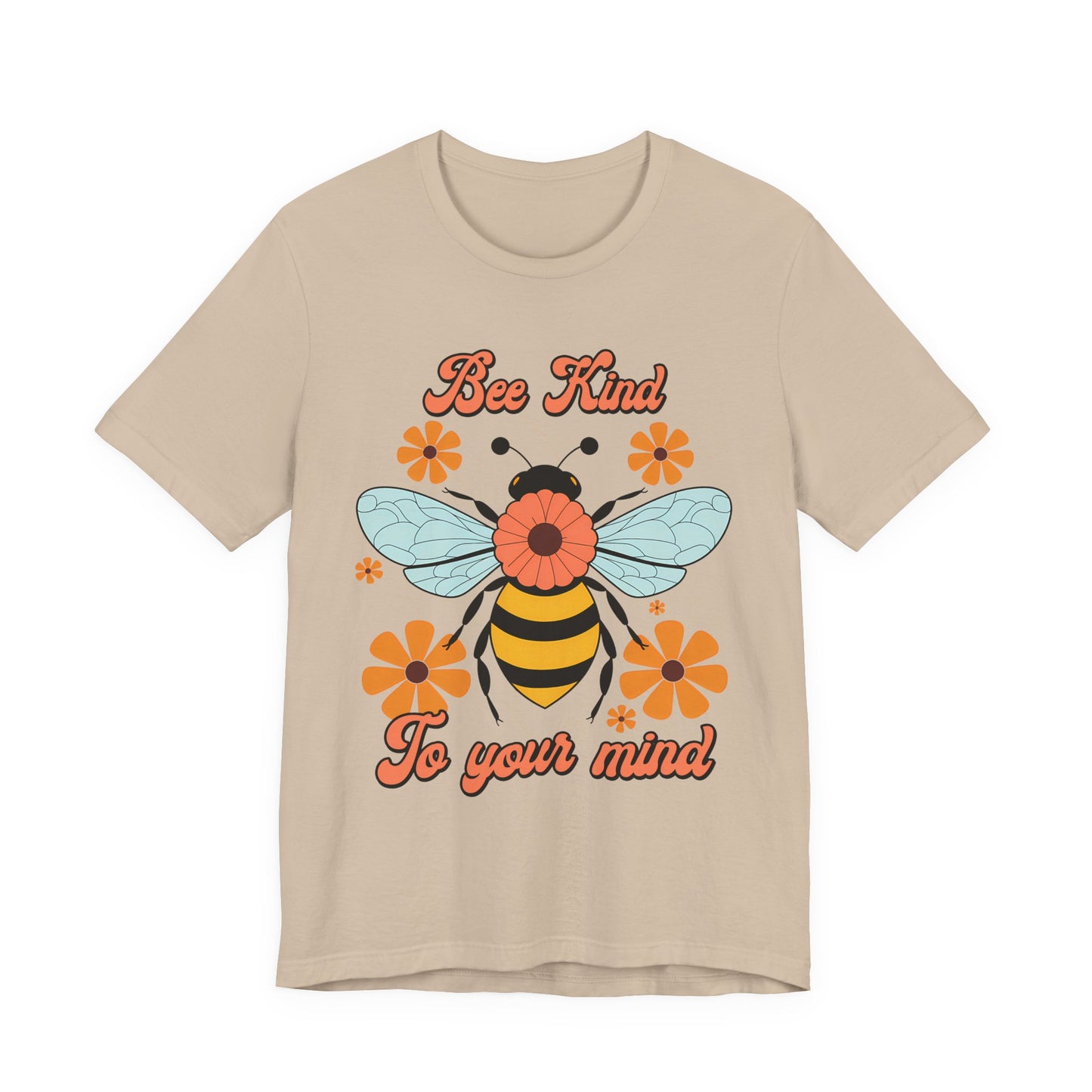 Bee Kind To Your Mind T-Shirt