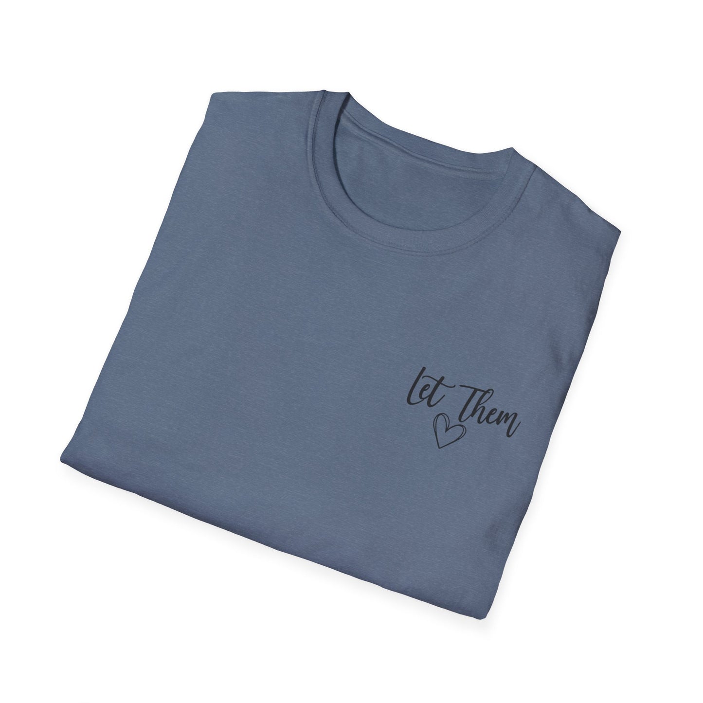 Inspirational "Let Them" Tee — Encouraging Quote T-Shirt