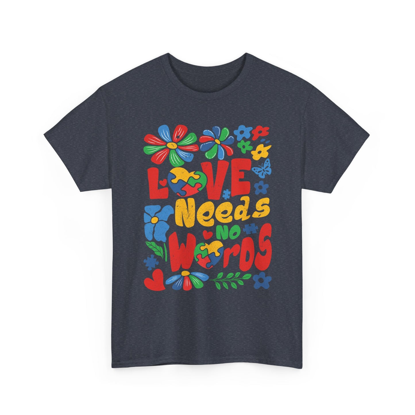 T-Shirt — "Love Needs No Words" Colorful Retro Floral Graphic Tee