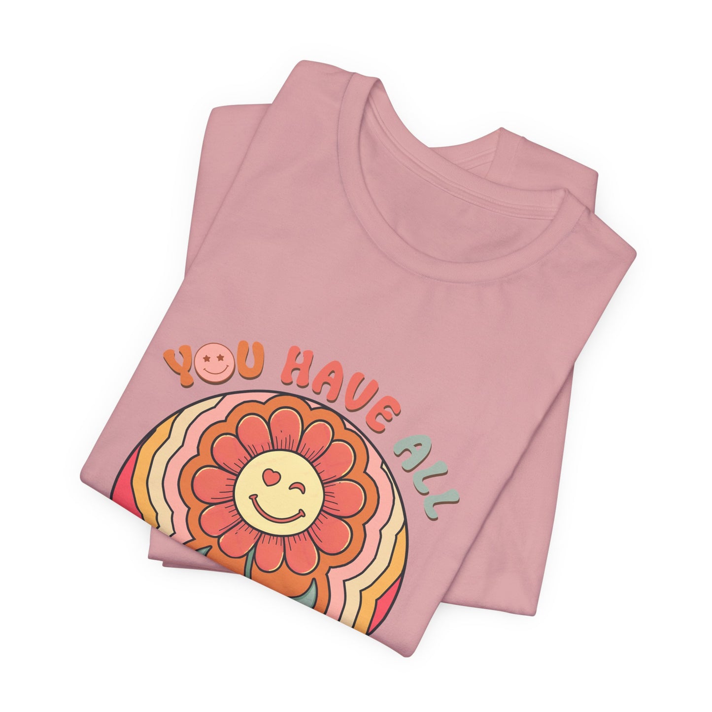You Have All That You Need Flower Tee