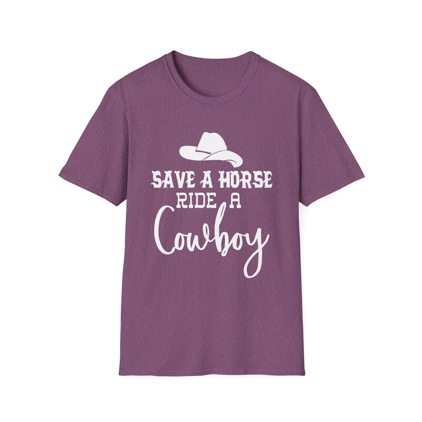 Save a Horse Ride a Cowboy T-Shirt – Western Cowboy Hat Graphic Tee