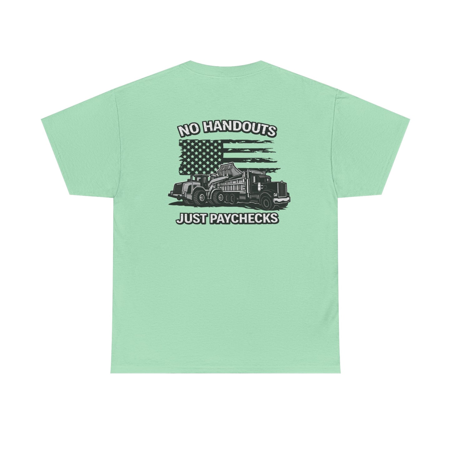 Truck Driver T-Shirt — "No Handouts Just Paychecks" Patriotic Semi-Truck Tee