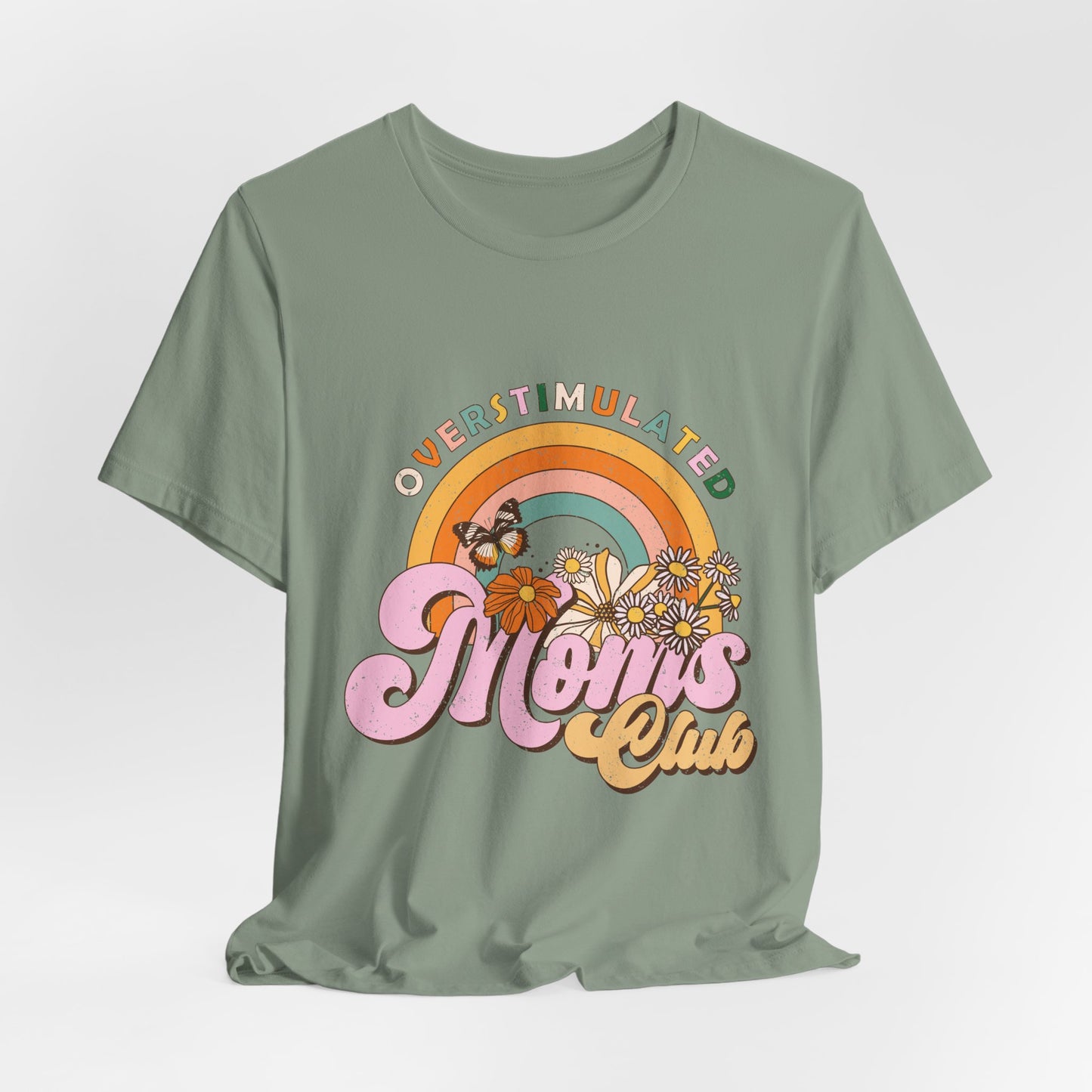 Overstimulated Moms Club Tee — Retro Rainbow Floral Mother's Day Shirt