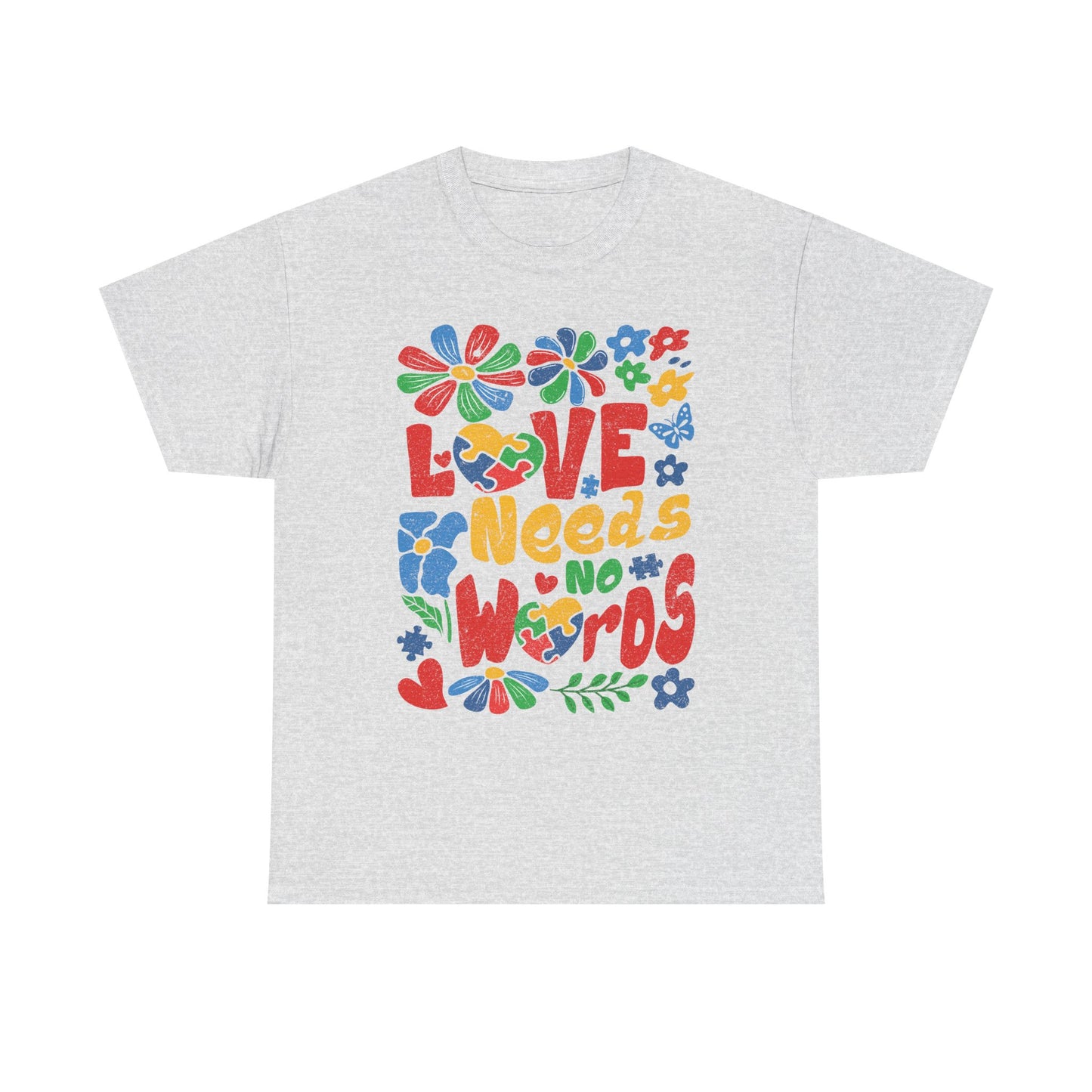 T-Shirt — "Love Needs No Words" Colorful Retro Floral Graphic Tee