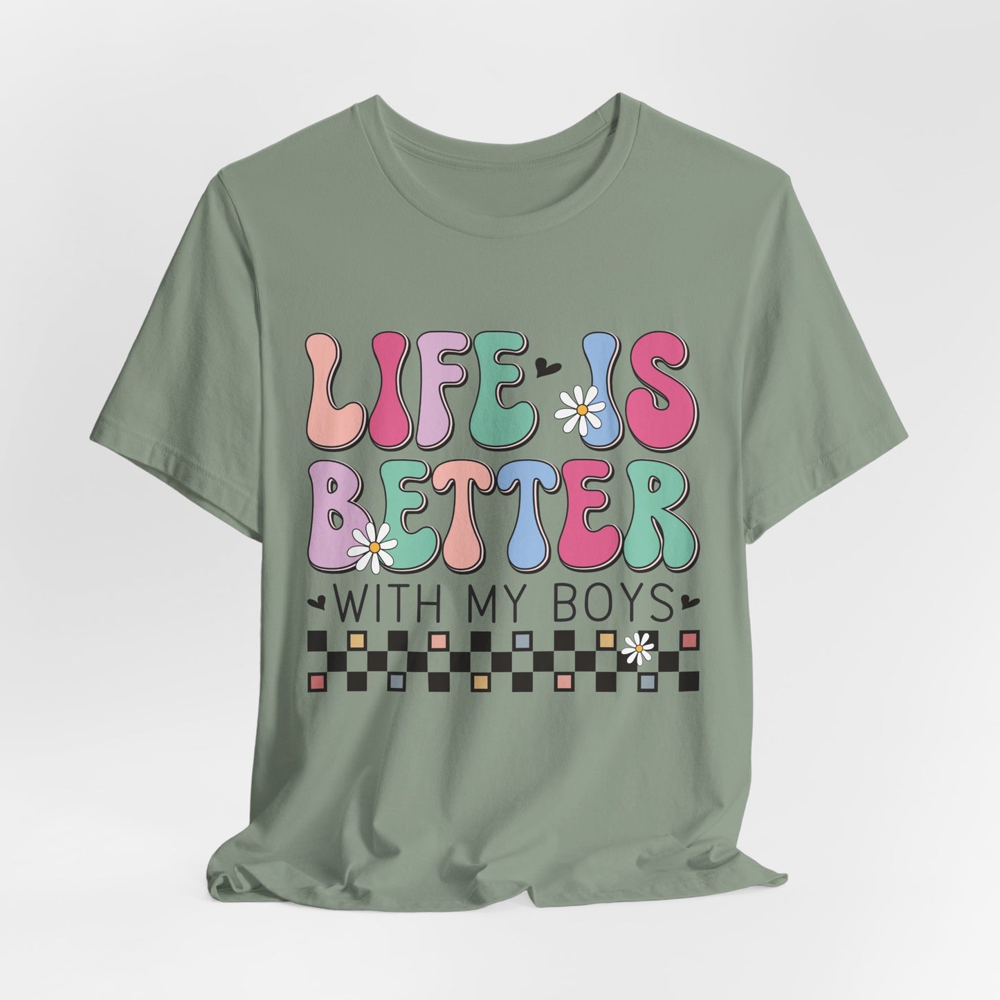 Life Is Better With My Boys Tee — Retro Pastel Floral Family T‑Shirt
