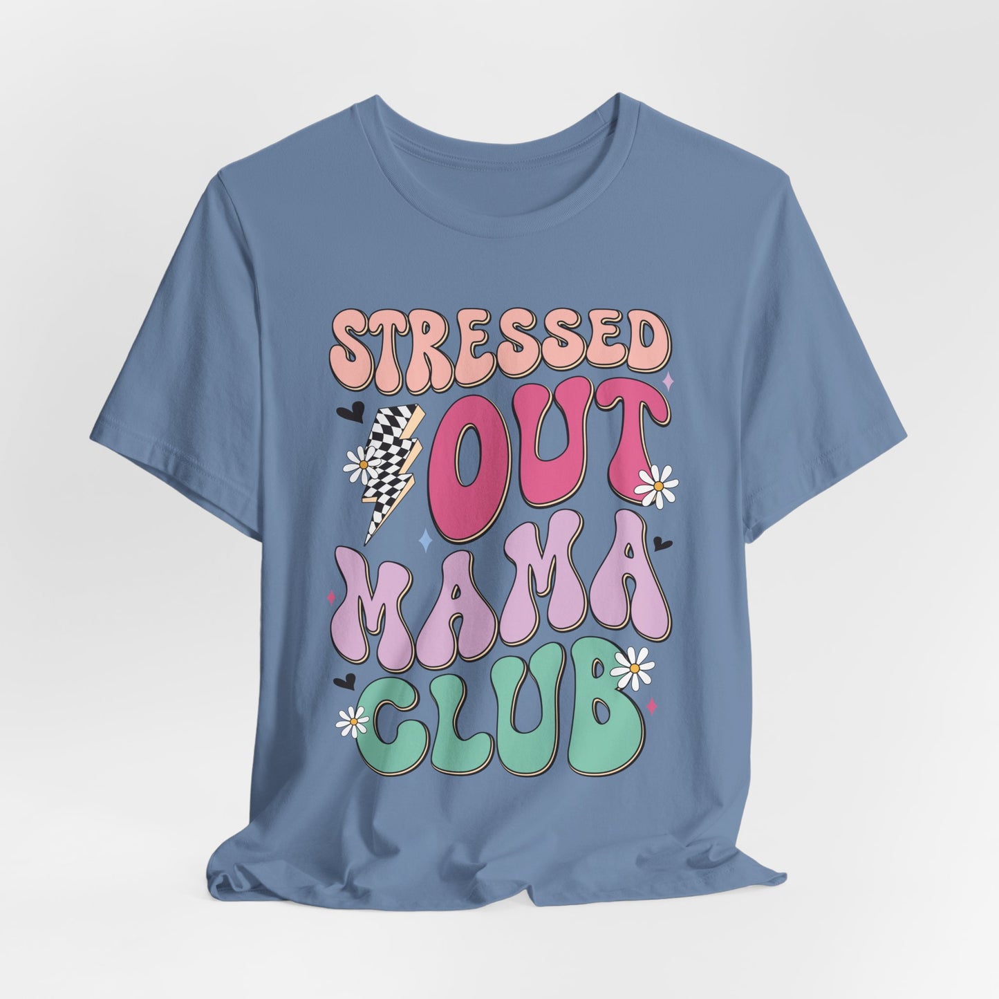 Stressed Out Mama Club Tee — Funny Pastel Mom Graphic T-Shirt