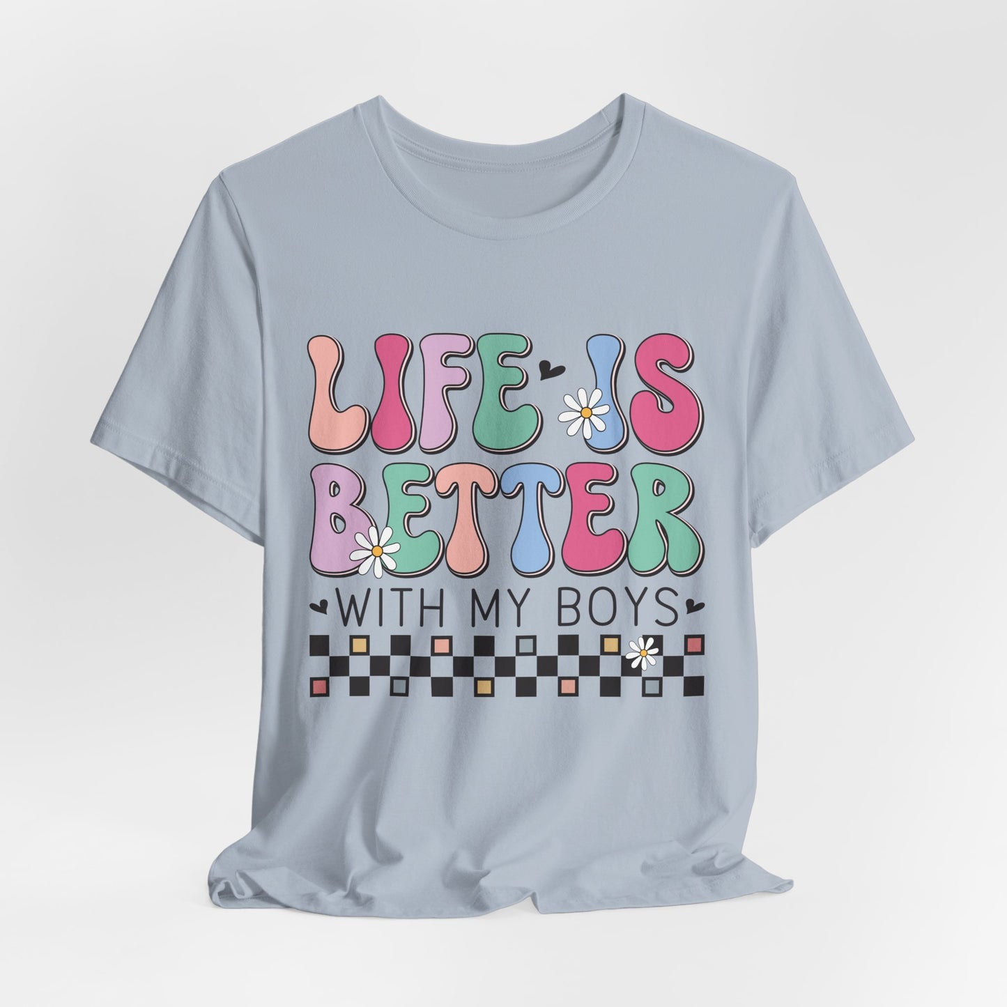 Life Is Better With My Boys Tee — Retro Pastel Floral Family T‑Shirt