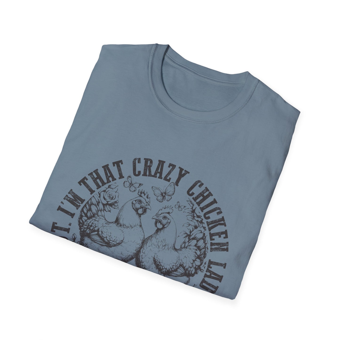 Funny Chicken Tee - "I'm That Crazy Chicken Lady They Told You About" Vintage Farm Animal T-Shirt