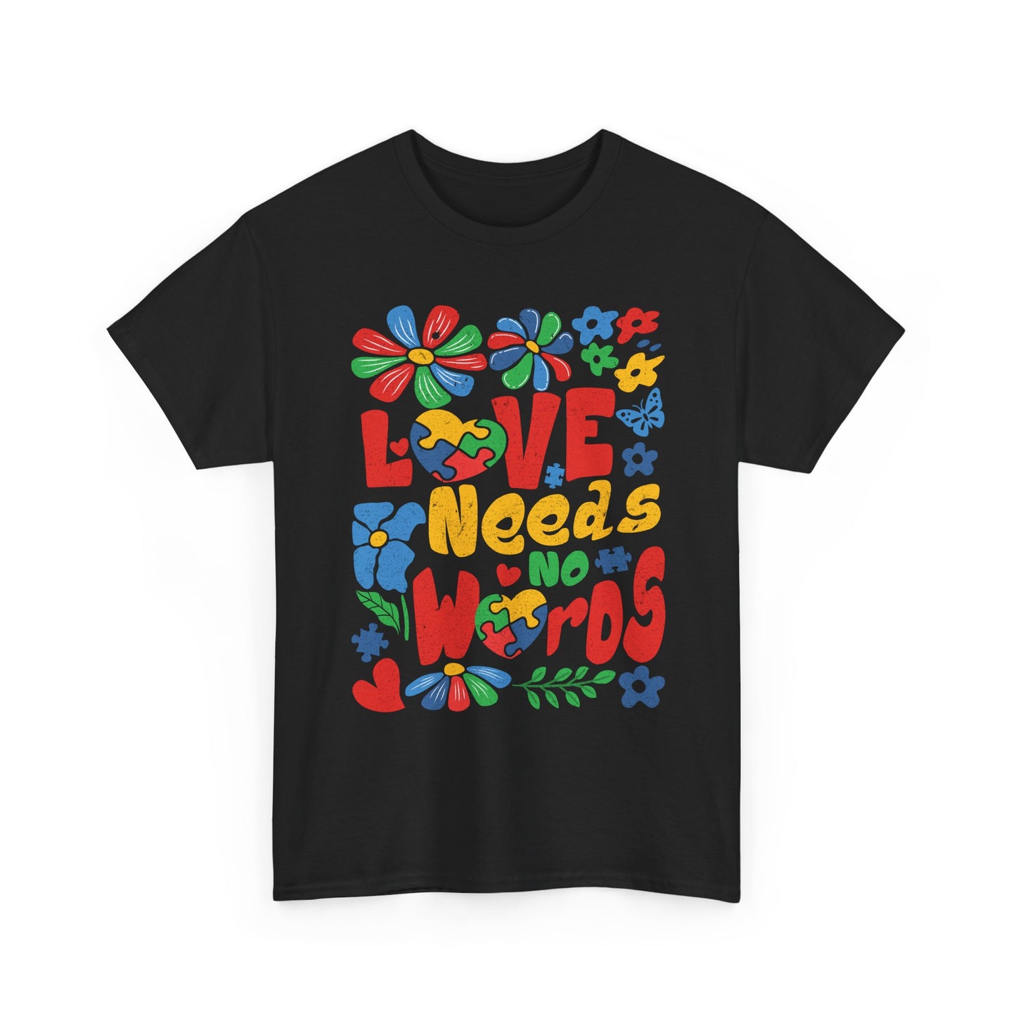 T-Shirt — "Love Needs No Words" Colorful Retro Floral Graphic Tee