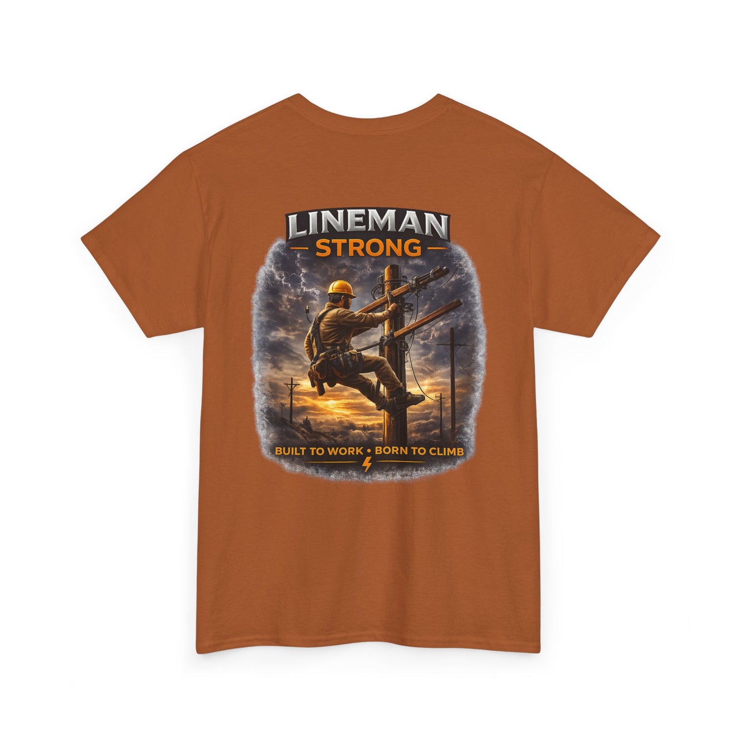 Lineman-Built to work-Born to climb Unisex Heavy Cotton Tee