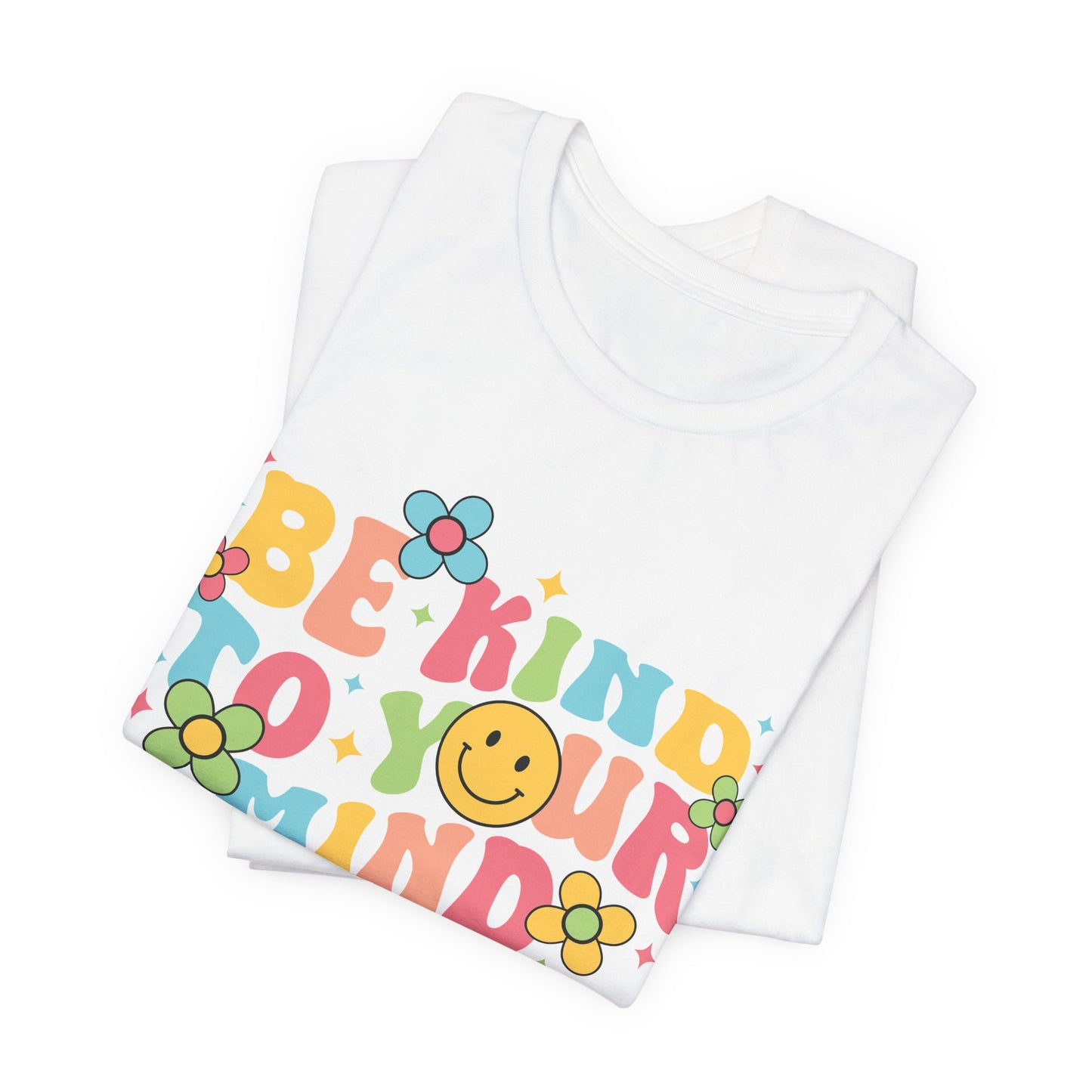 Be Kind to Your Mind T-Shirt — Retro Smile Mental Health Awareness Tee