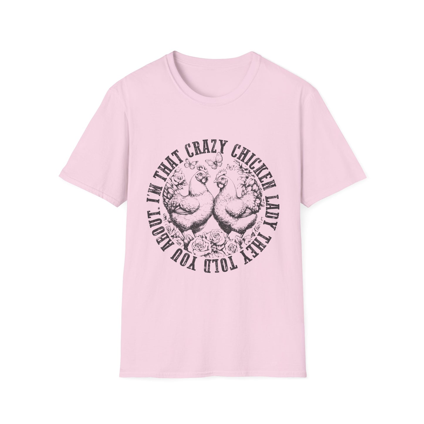Funny Chicken Tee - "I'm That Crazy Chicken Lady They Told You About" Vintage Farm Animal T-Shirt