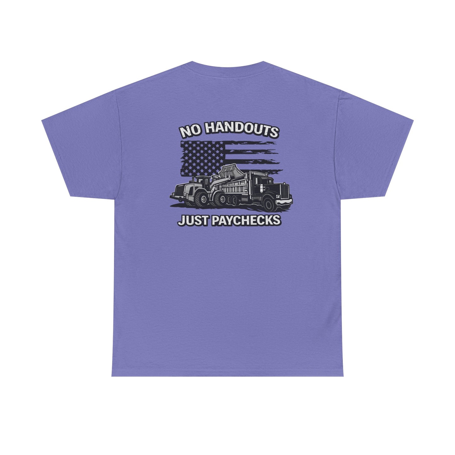 Truck Driver T-Shirt — "No Handouts Just Paychecks" Patriotic Semi-Truck Tee