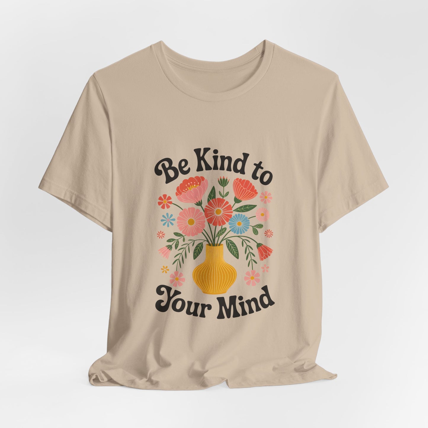 Be Kind to Your Mind Floral Tee