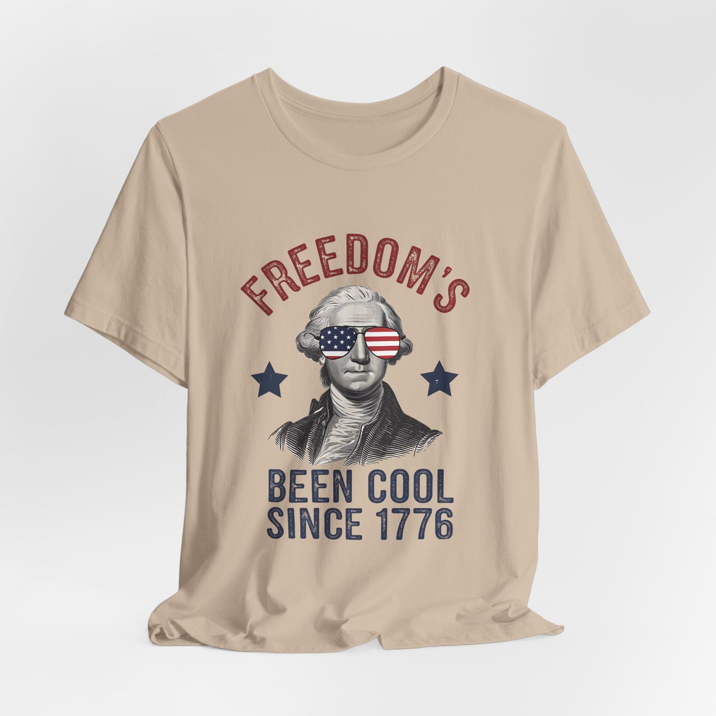Patriotic Tee — "Freedom's Been Cool Since 1776" George Washington Shirt