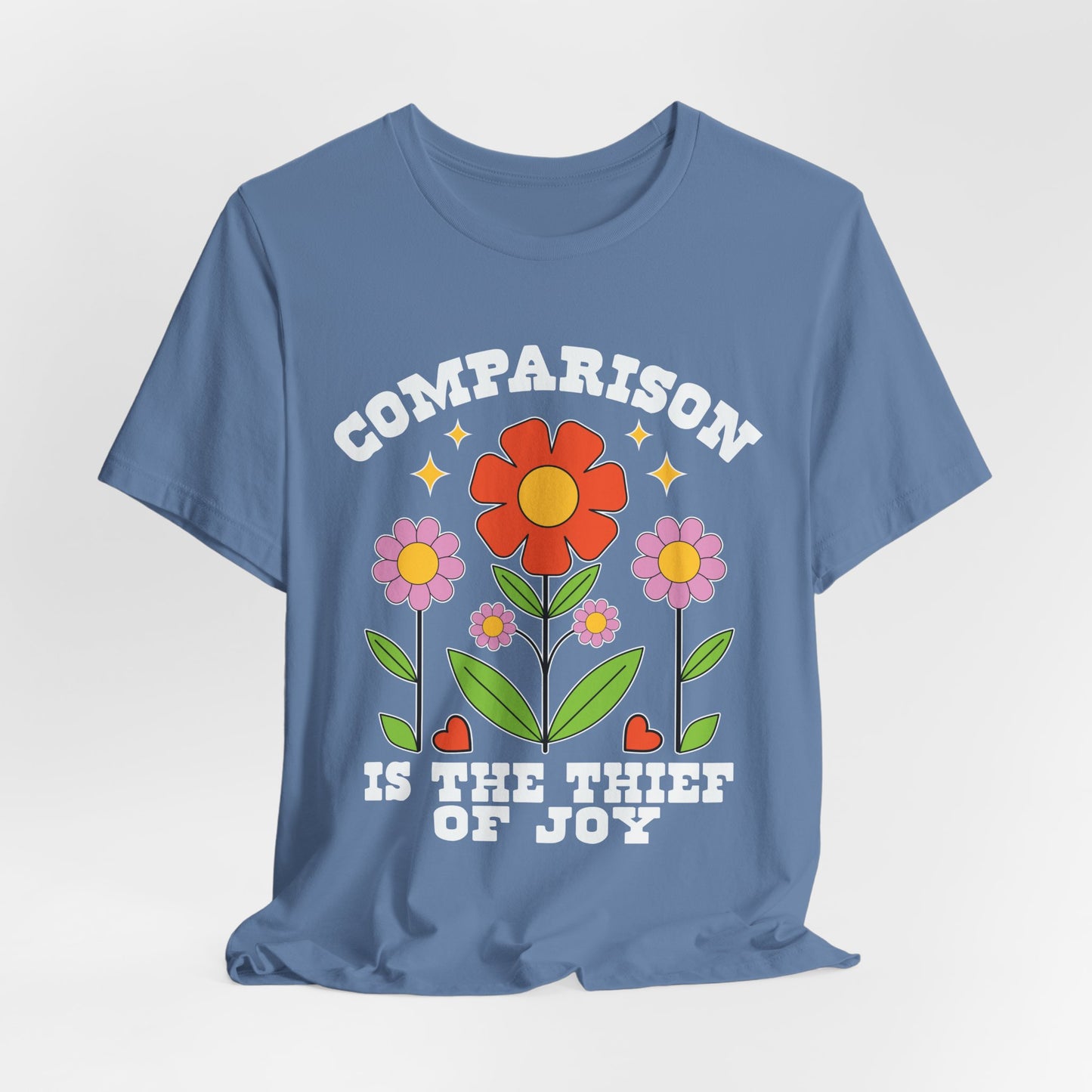Comparison Is the Thief of Joy Floral T‑Shirt