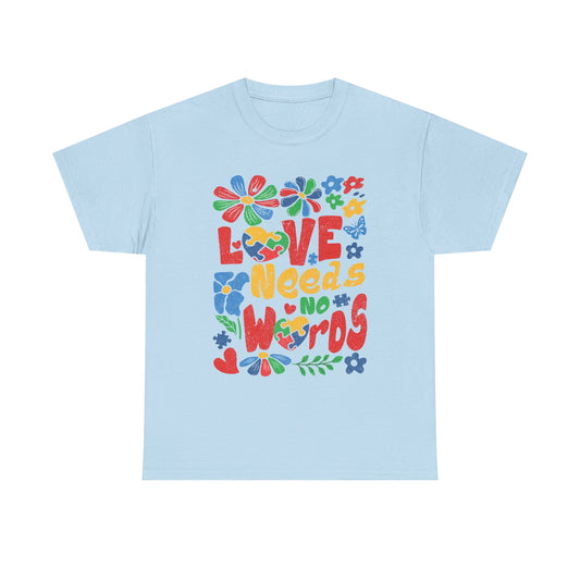 Love Needs No Words T‑Shirt — Colorful Retro Floral Typography Tee