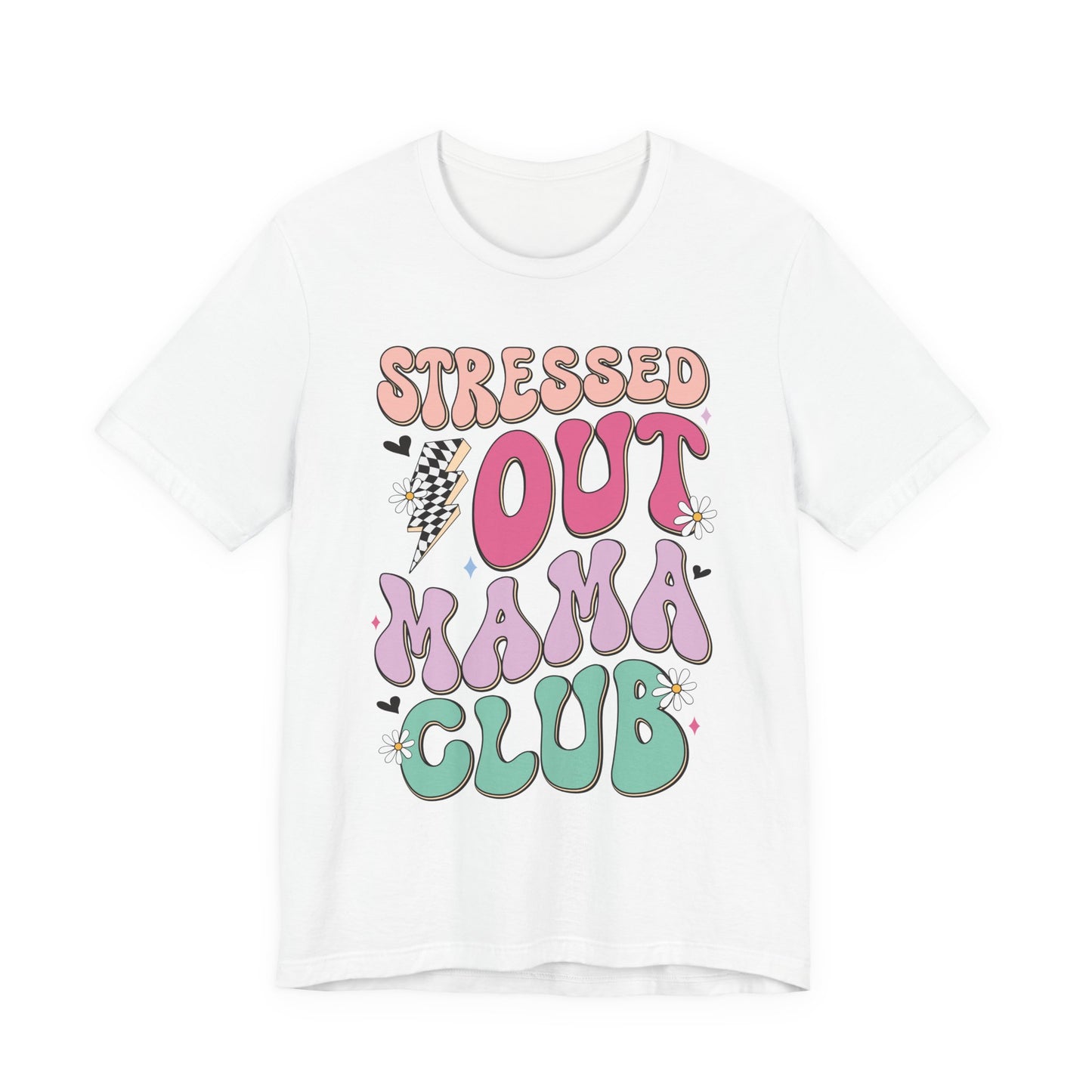 Stressed Out Mama Club Tee — Funny Pastel Mom Graphic T-Shirt