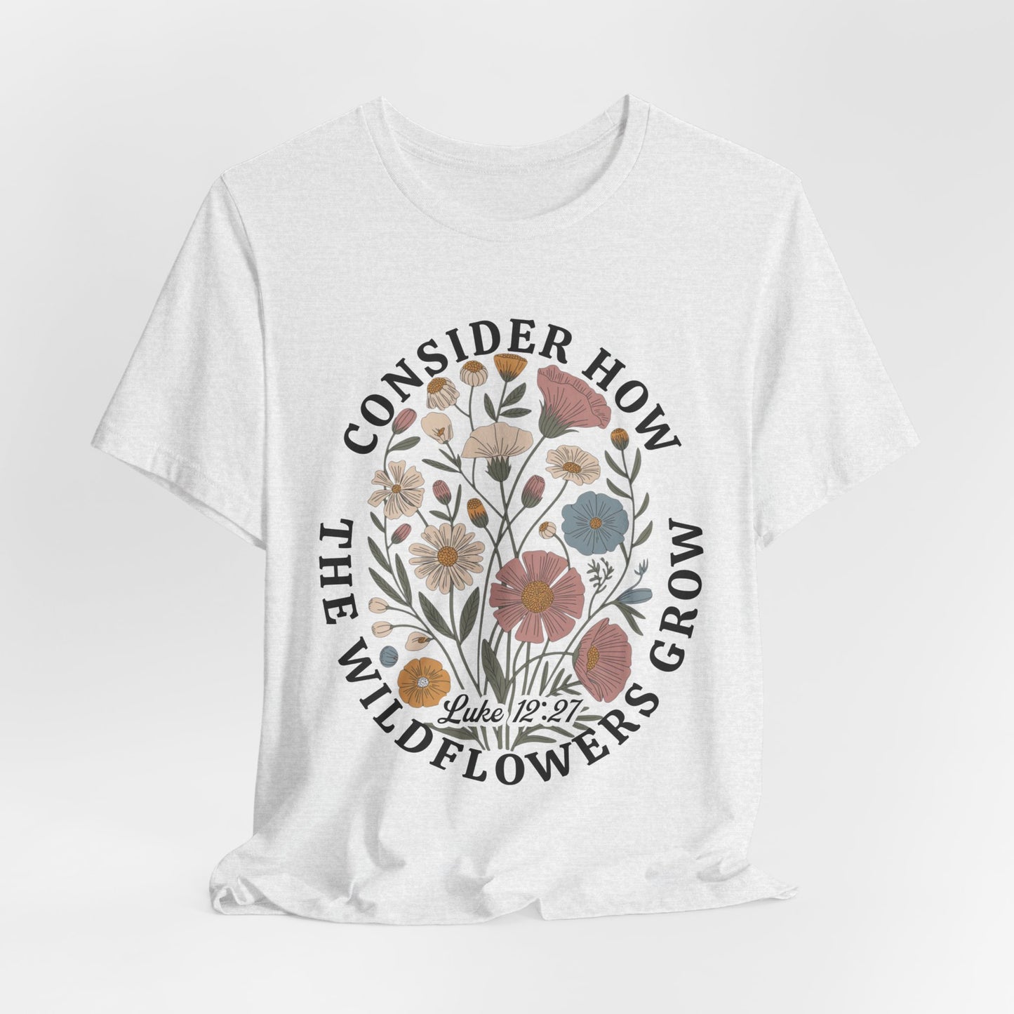 Floral 'Consider How the Wildflowers Grow' T-Shirt