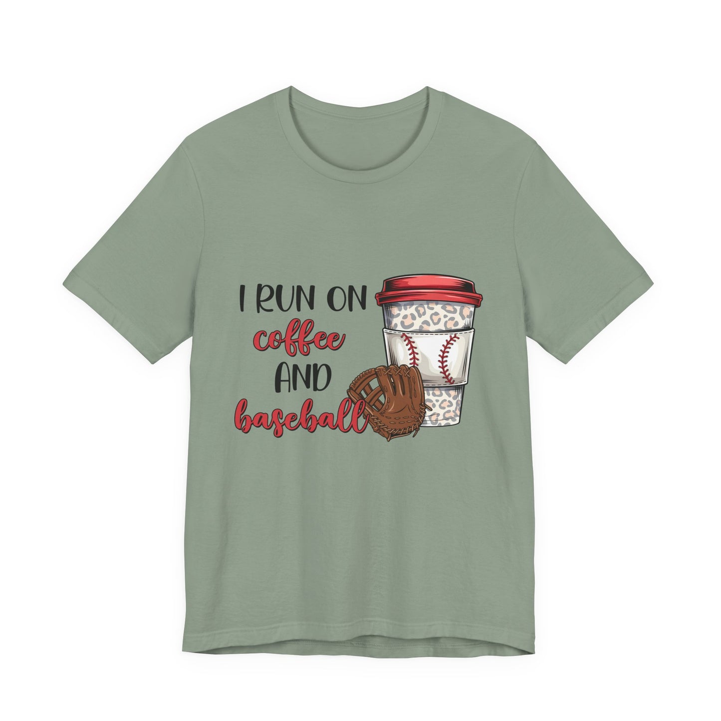 Baseball & Coffee T-Shirt - "I Run On Coffee and Baseball" Graphic Tee