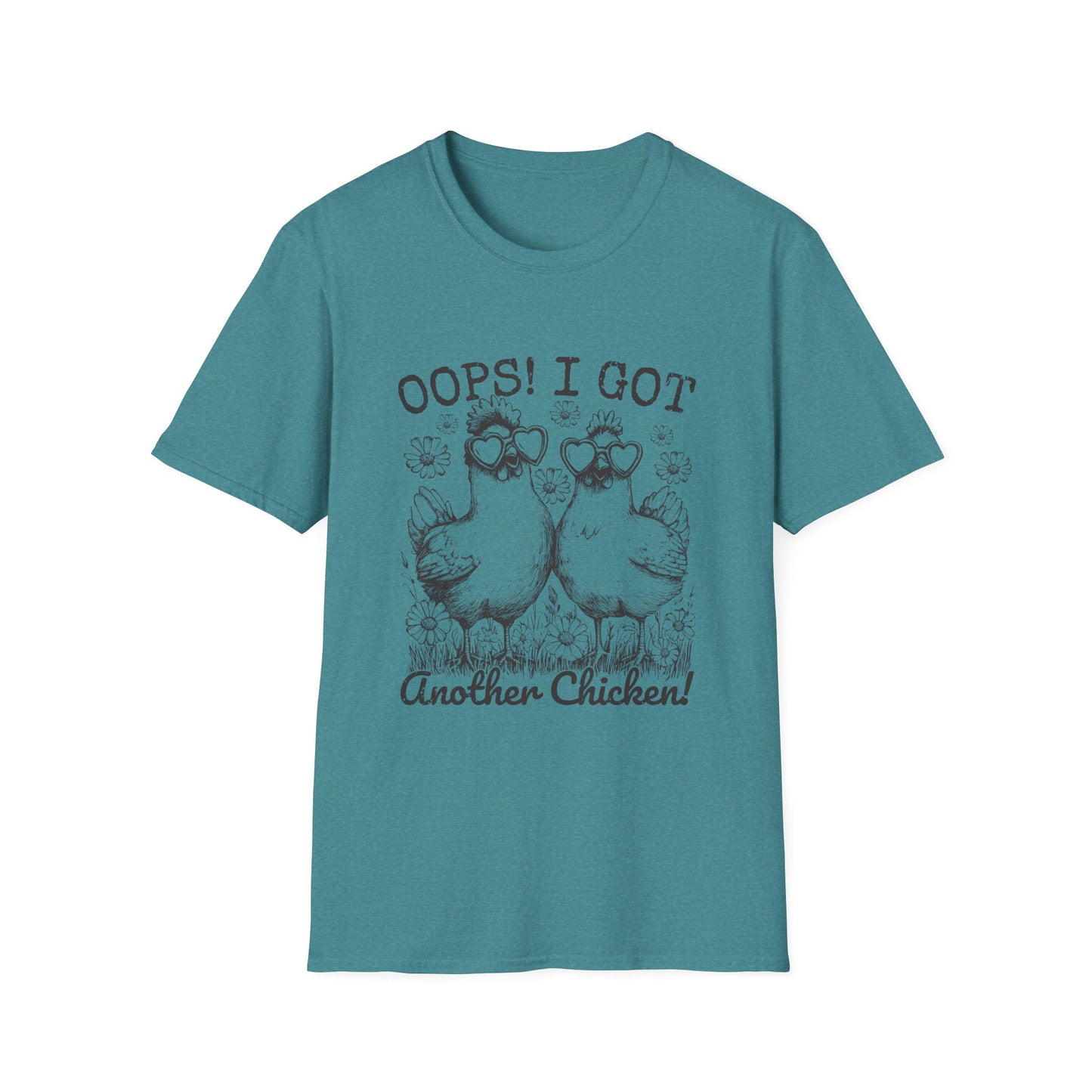 T-Shirt — “Oops! I Got Another Chicken” Cute Hen Graphic Tee