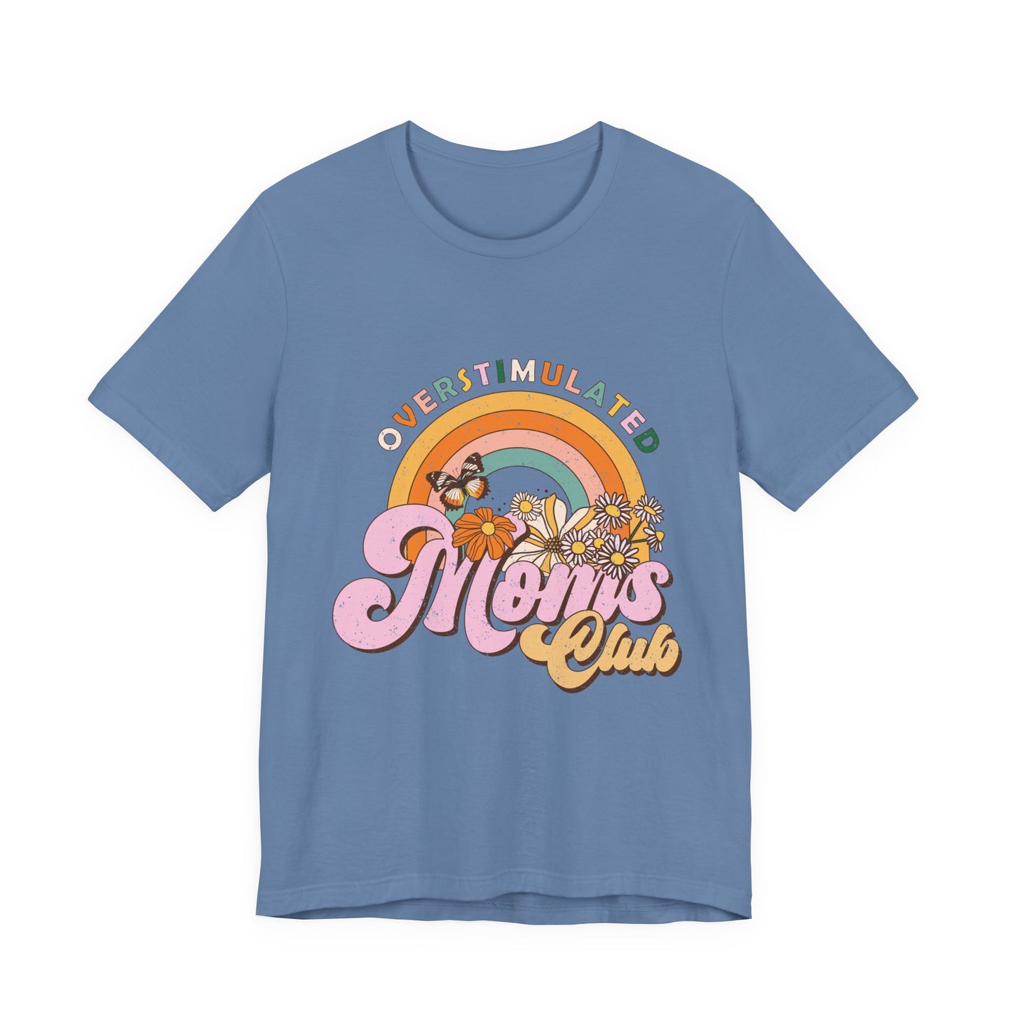 Overstimulated Moms Club Tee — Retro Rainbow Floral Mother's Day Shirt