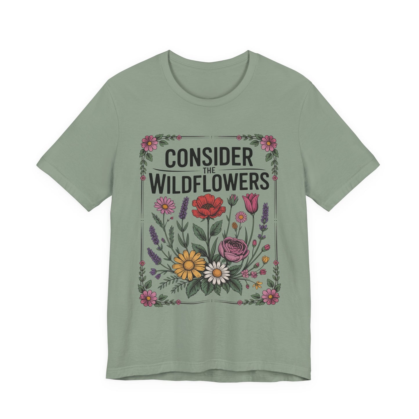 Consider the Wildflowers T-Shirt — Floral Vintage Garden Tee