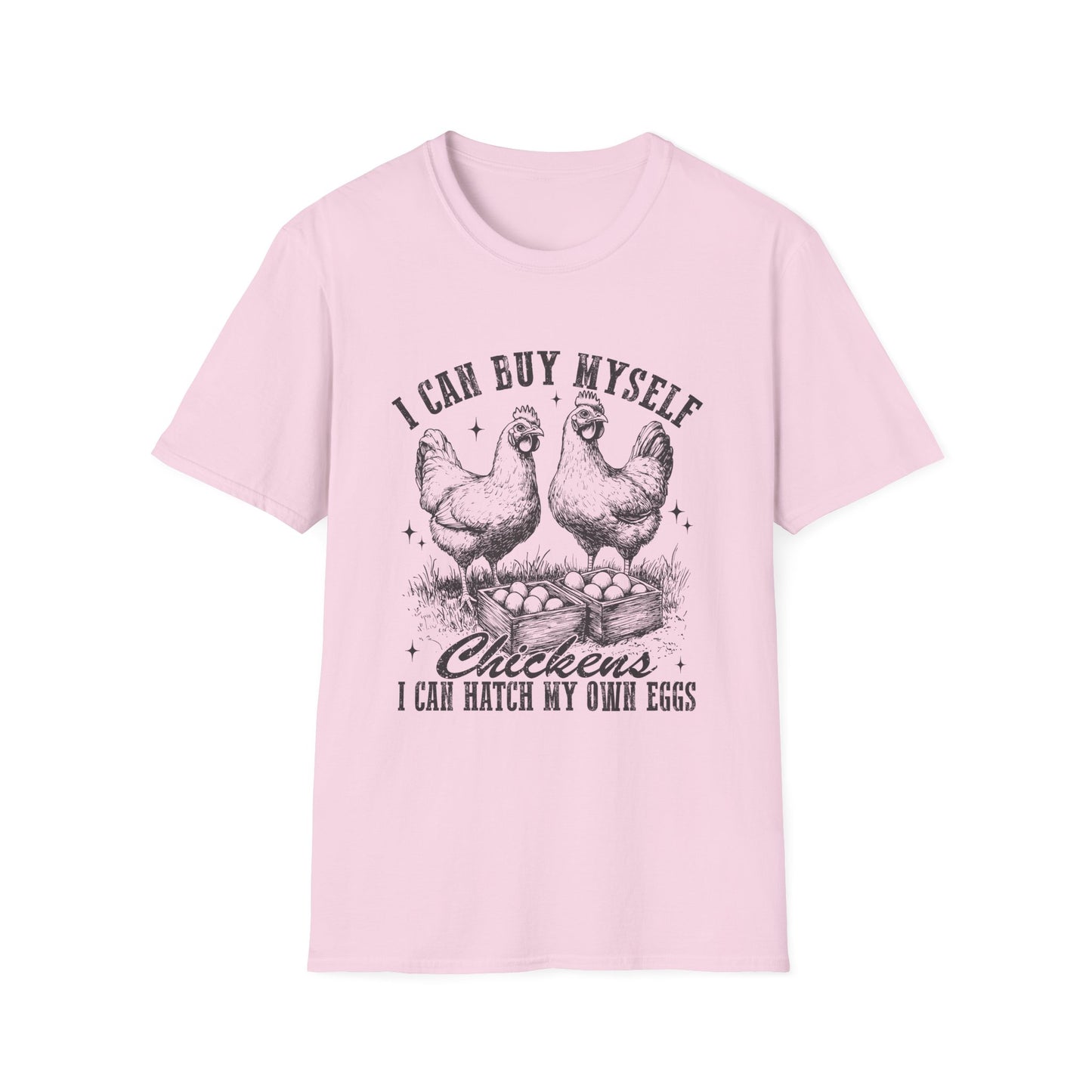 Chicken Lovers T-Shirt — "I Can Buy Myself Chickens, I Can Hatch My Own Eggs" Vintage Farm Tee