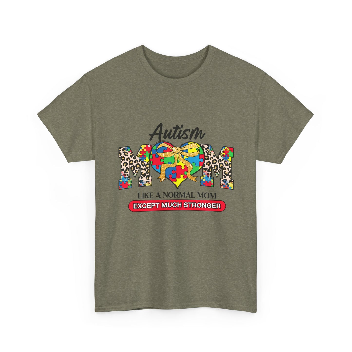 Autism Mom T-Shirt — "Like a Normal Mom Except Much Stronger" Support Tee