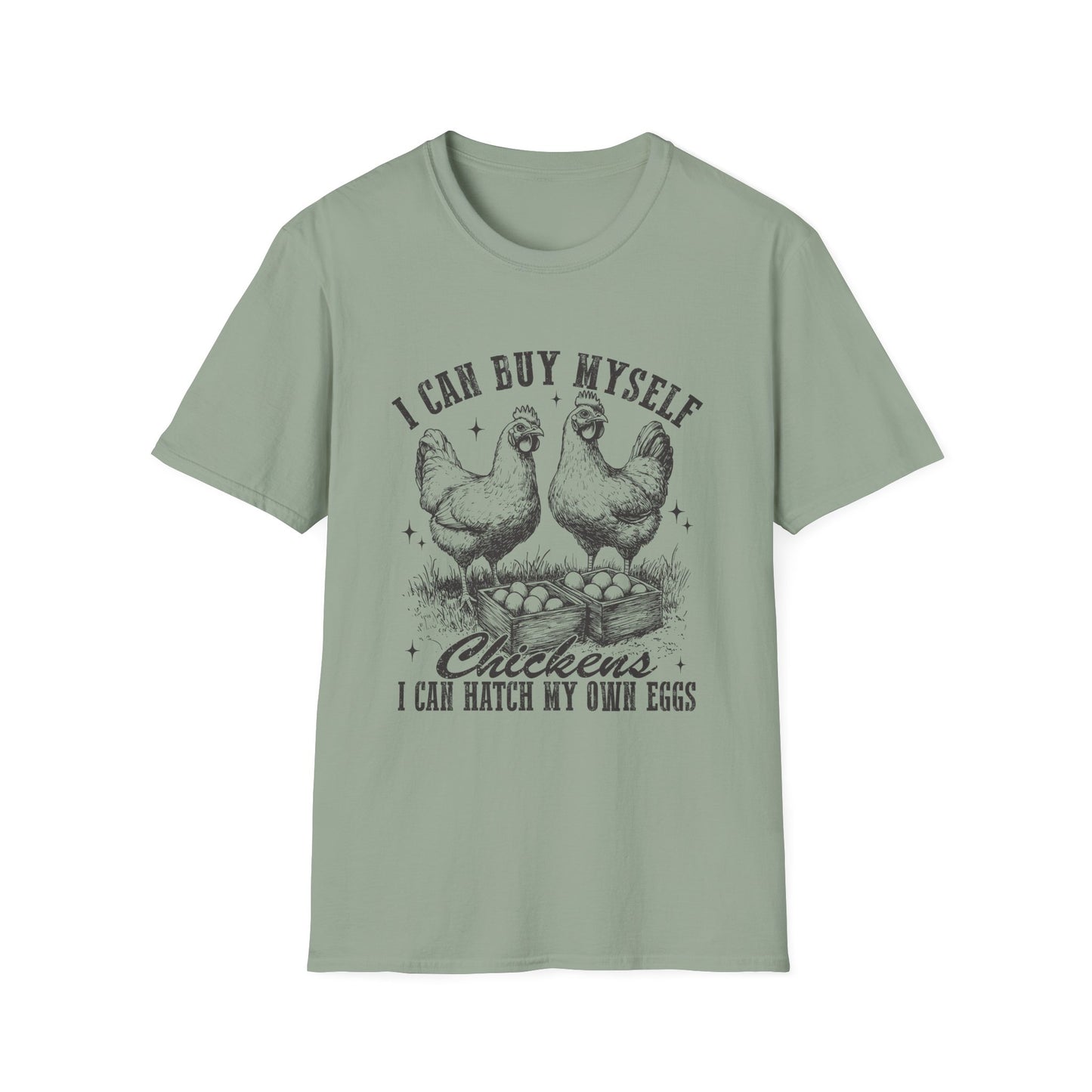 Chicken Lovers T-Shirt — "I Can Buy Myself Chickens, I Can Hatch My Own Eggs" Vintage Farm Tee