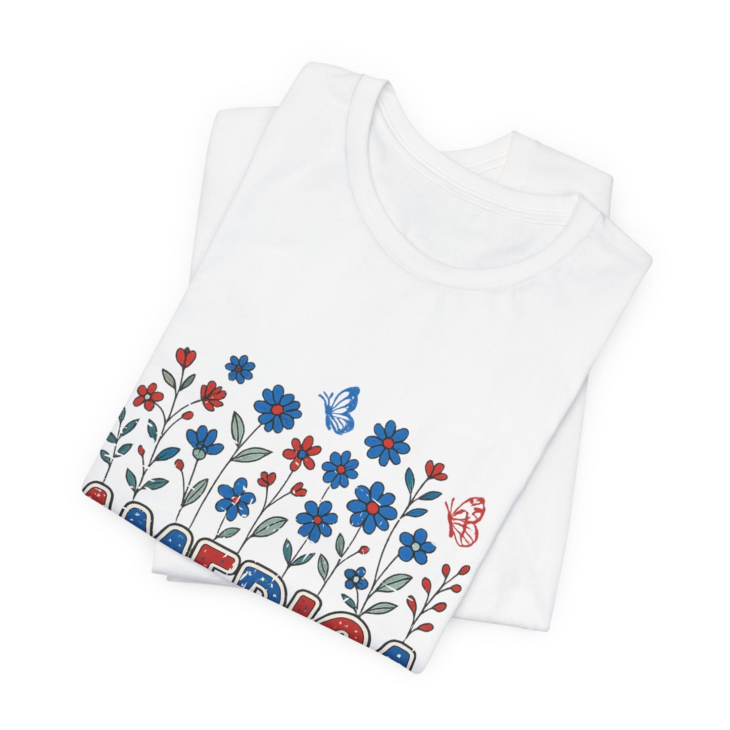 America Floral Tee — Patriotic Freedom, Bravery & Independence T-Shirt