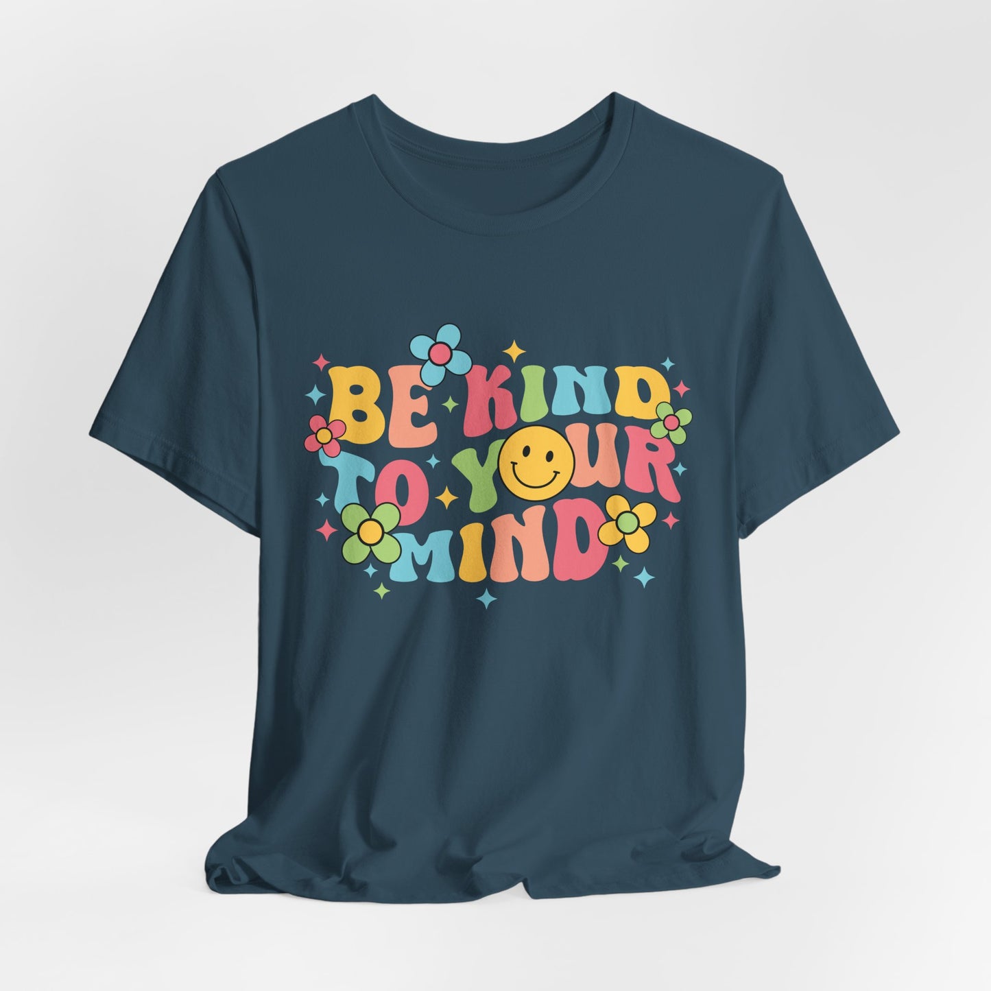 Be Kind to Your Mind T-Shirt — Retro Smile Mental Health Awareness Tee
