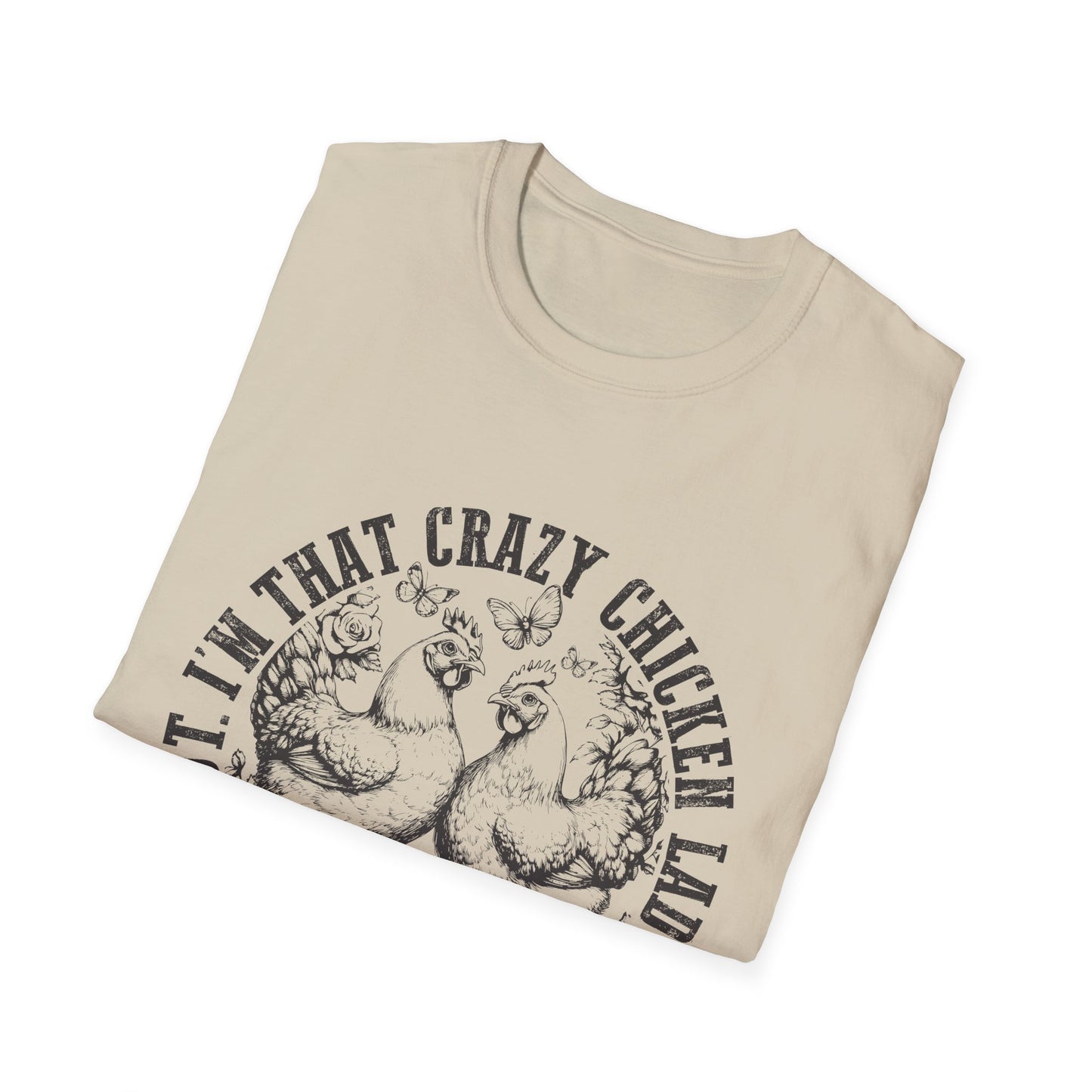 Funny Chicken Tee - "I'm That Crazy Chicken Lady They Told You About" Vintage Farm Animal T-Shirt