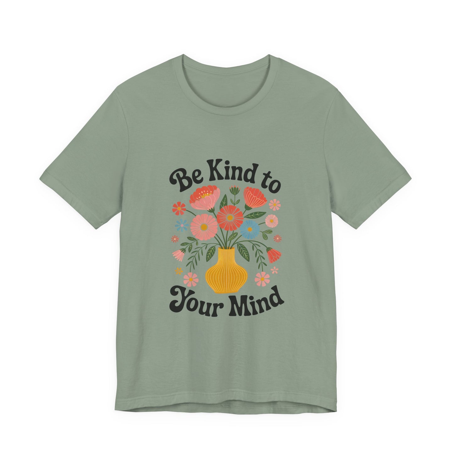 Be Kind to Your Mind Floral Tee