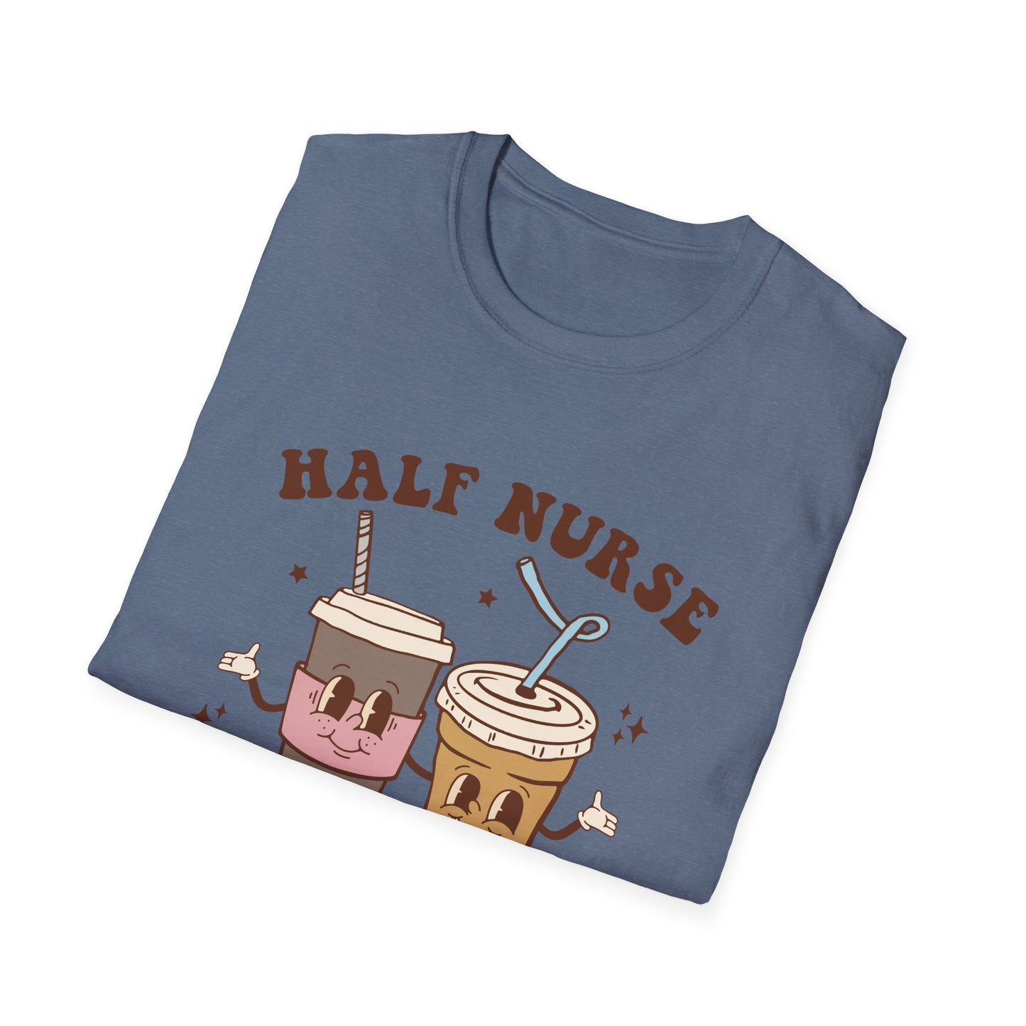 Half nurse half coffeeUnisex Softstyle T-Shirt