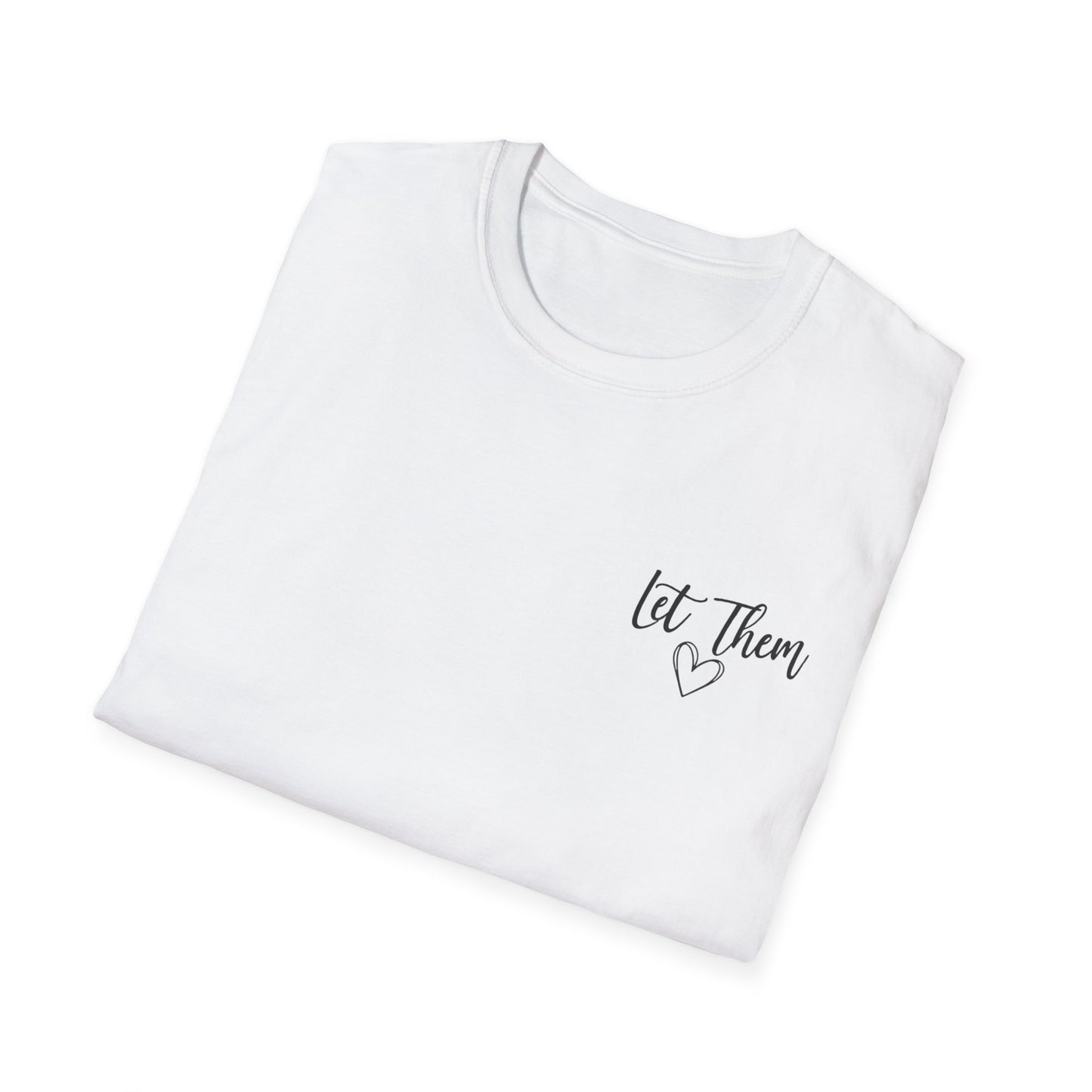Inspirational "Let Them" Tee — Encouraging Quote T-Shirt