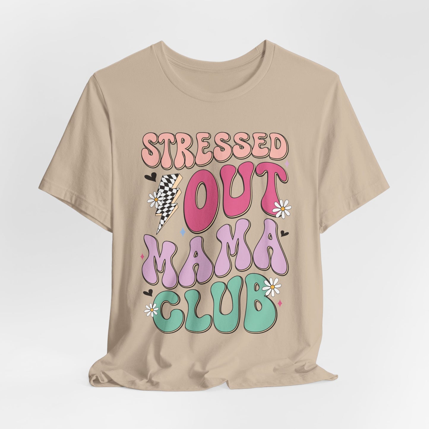 Stressed Out Mama Club Tee — Funny Pastel Mom Graphic T-Shirt