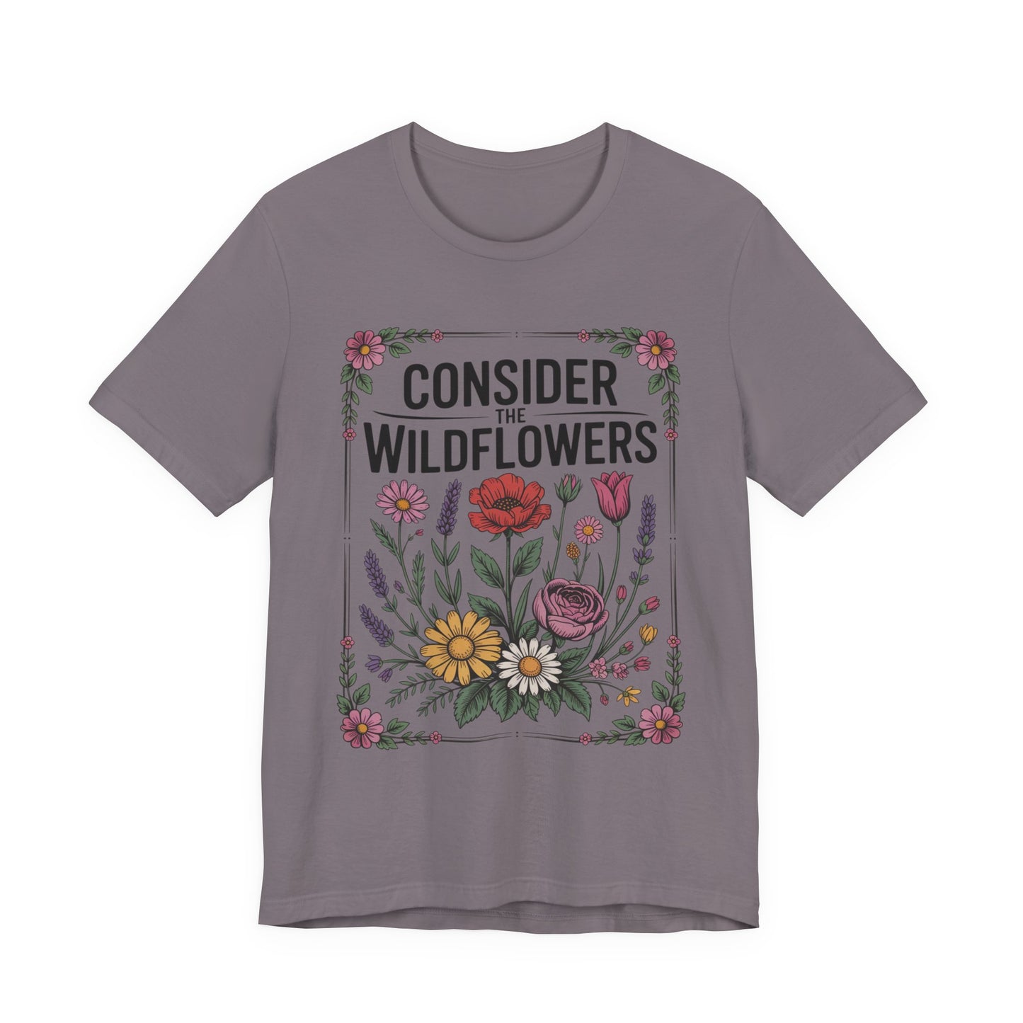 Consider the Wildflowers T-Shirt — Floral Vintage Garden Tee