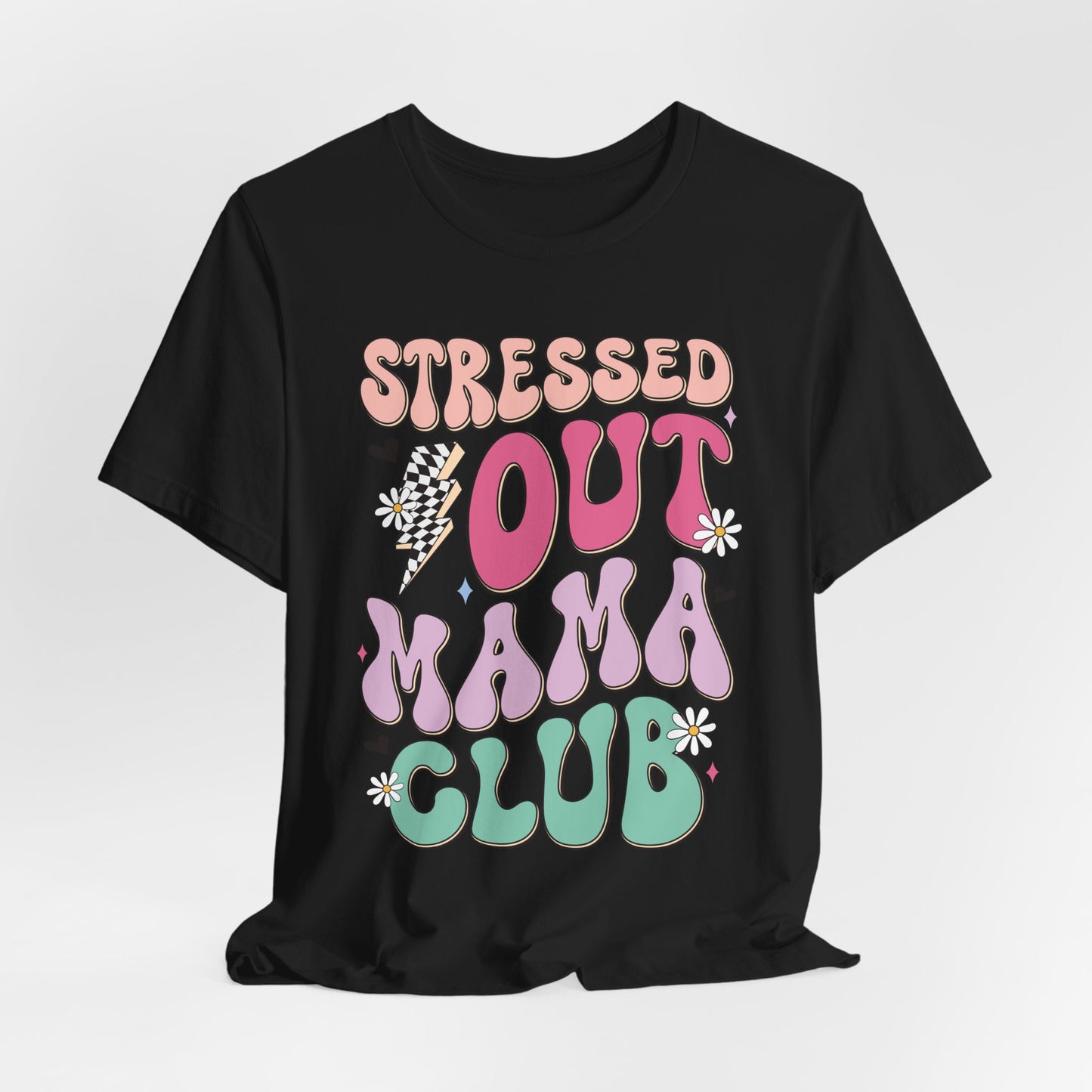Stressed Out Mama Club Tee — Funny Pastel Mom Graphic T-Shirt