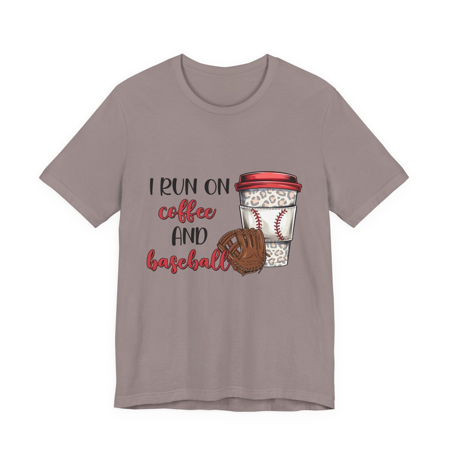 Baseball & Coffee T-Shirt - "I Run On Coffee and Baseball" Graphic Tee