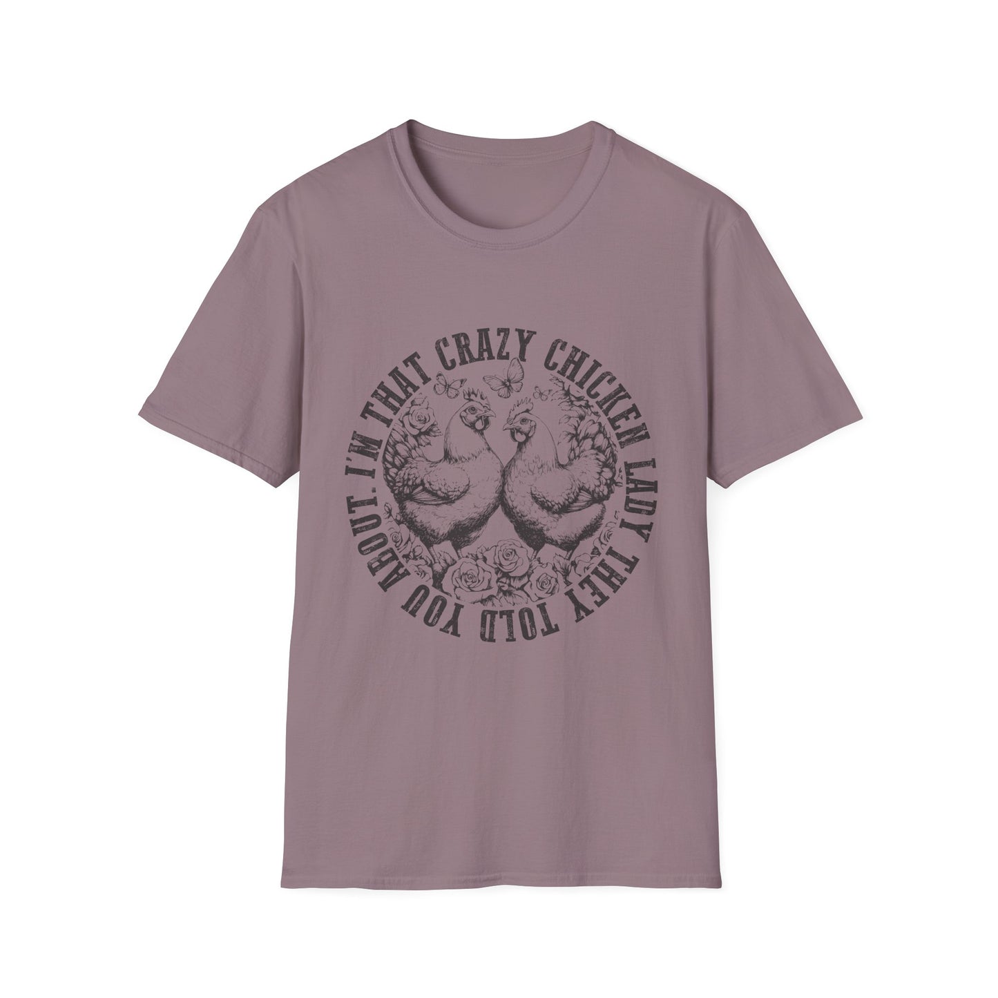 Funny Chicken Tee - "I'm That Crazy Chicken Lady They Told You About" Vintage Farm Animal T-Shirt
