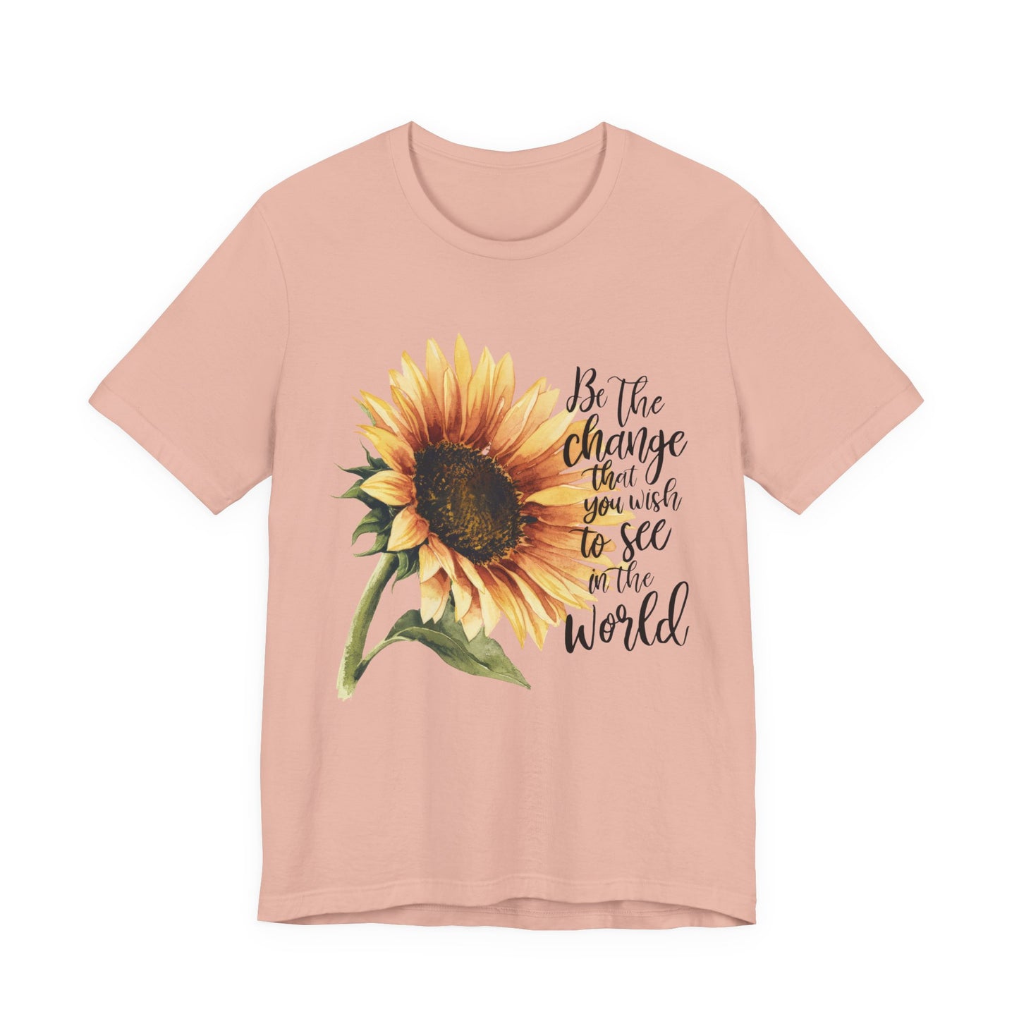 Sunflower "Be the Change" T‑Shirt