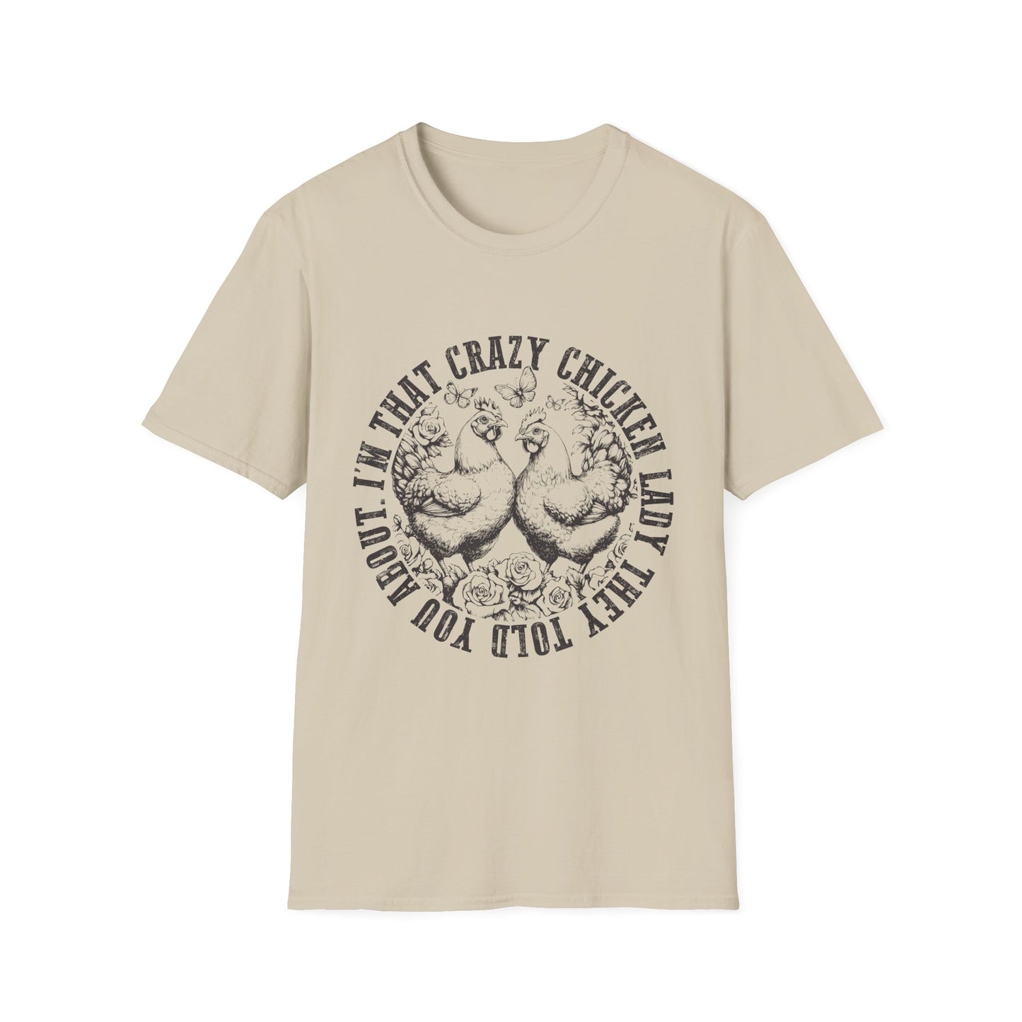 Funny Chicken Tee - "I'm That Crazy Chicken Lady They Told You About" Vintage Farm Animal T-Shirt