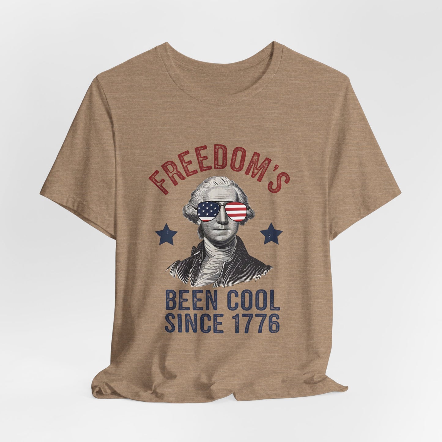 Patriotic Tee — "Freedom's Been Cool Since 1776" George Washington Shirt