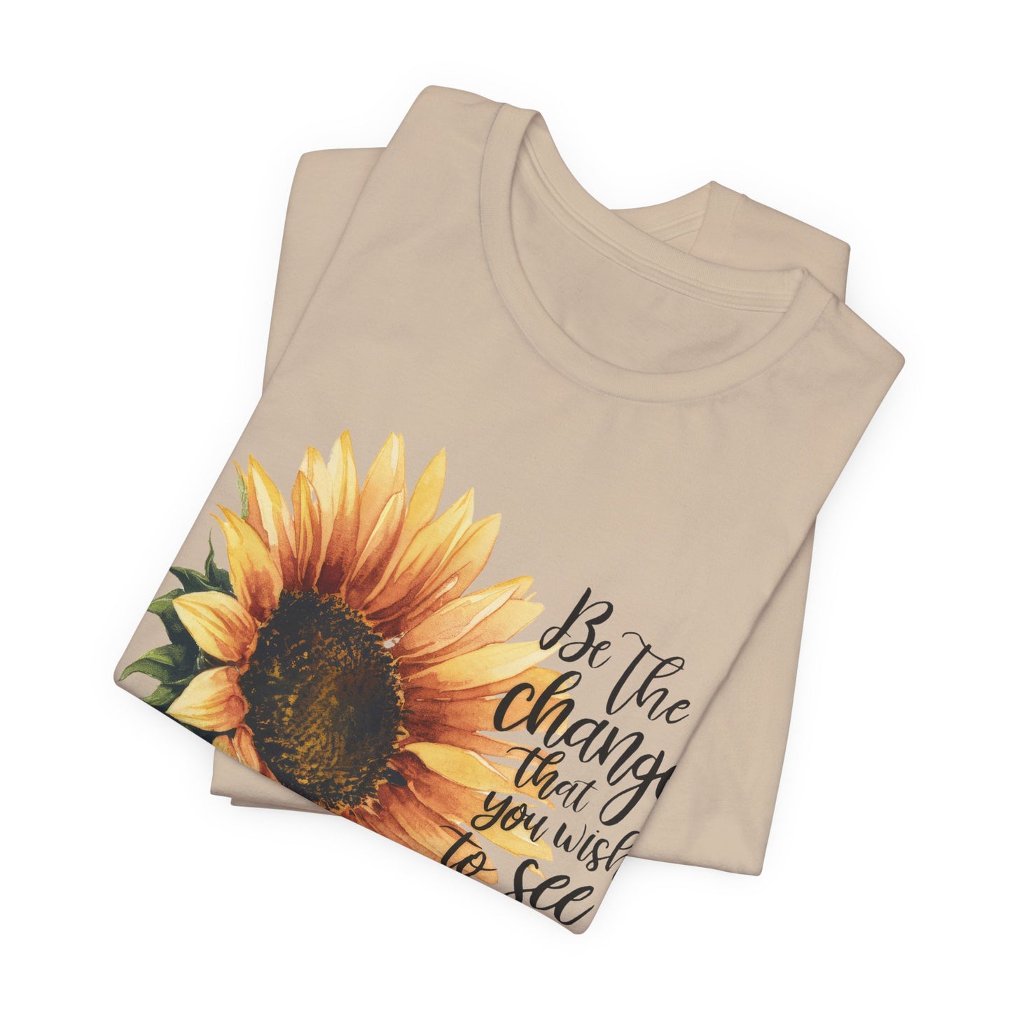 Sunflower "Be the Change" T‑Shirt