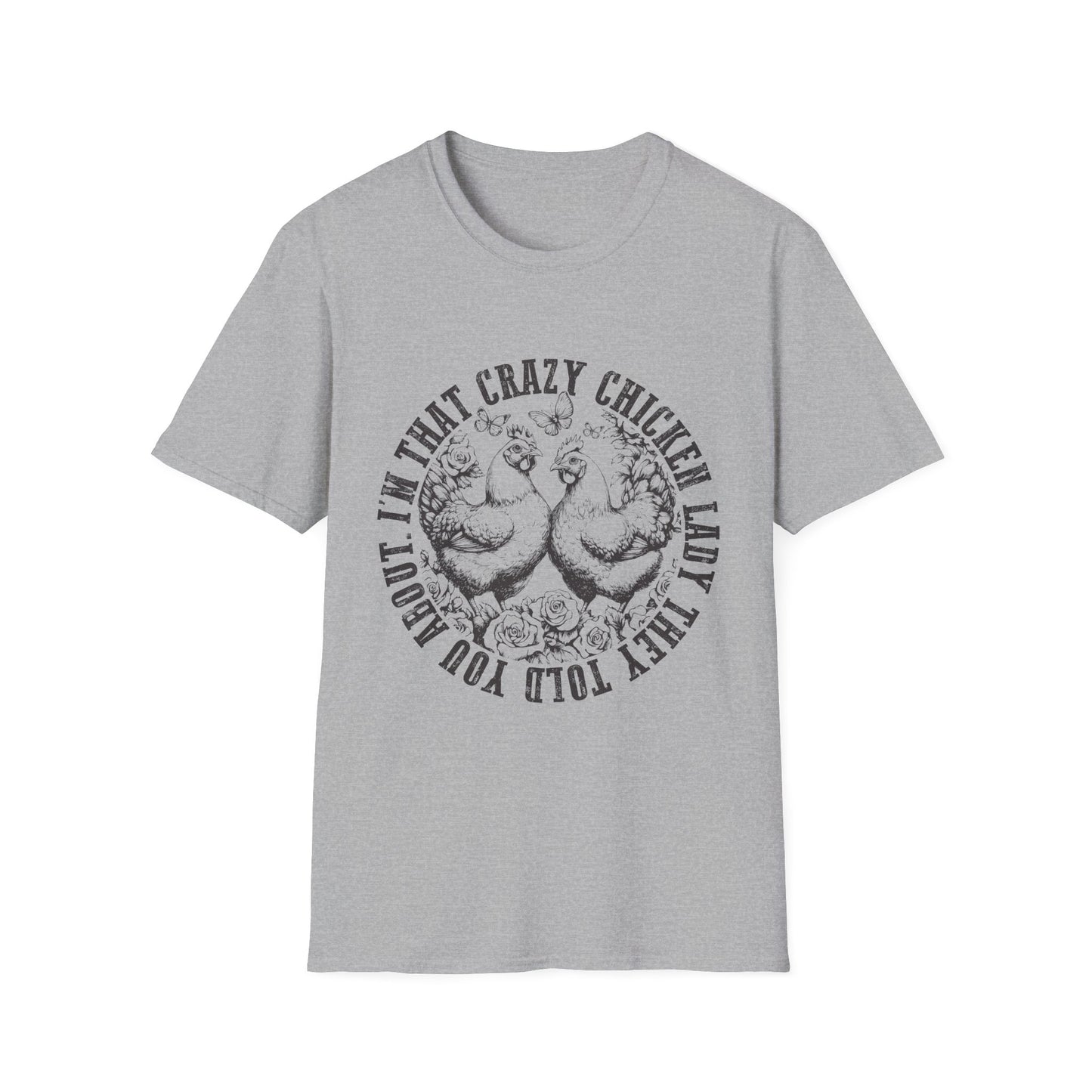 Funny Chicken Tee - "I'm That Crazy Chicken Lady They Told You About" Vintage Farm Animal T-Shirt