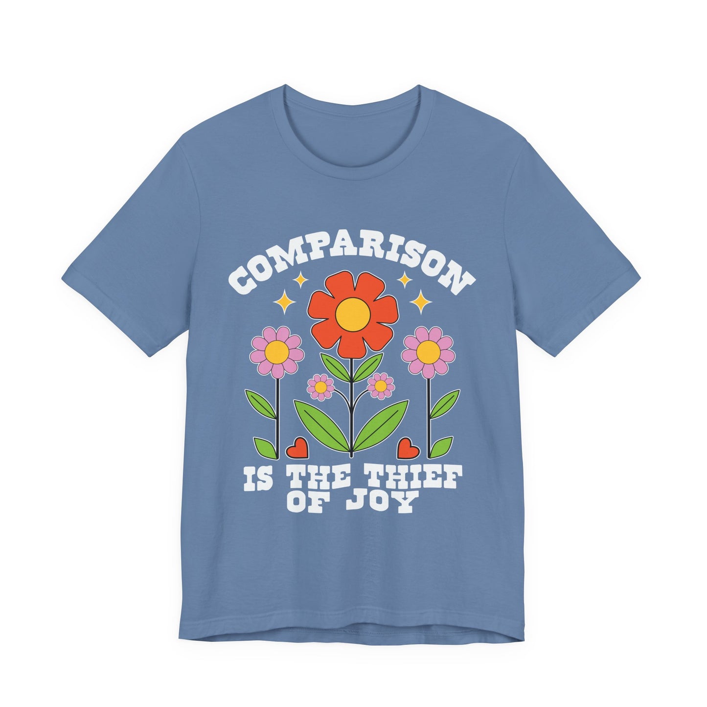 Comparison Is the Thief of Joy Floral T‑Shirt